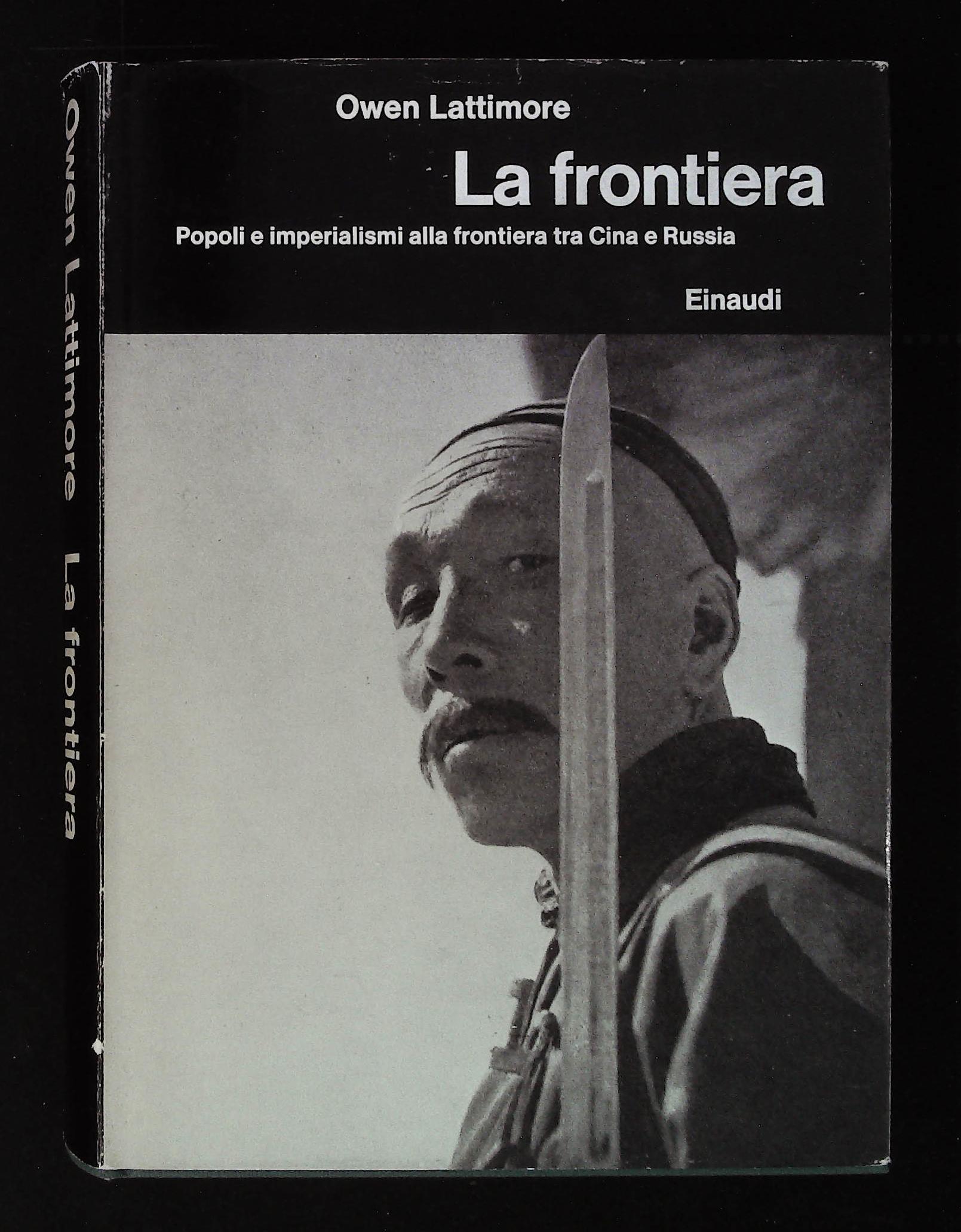 La frontiera. Popoli e imperialismi alla frontiera tra Cina e …