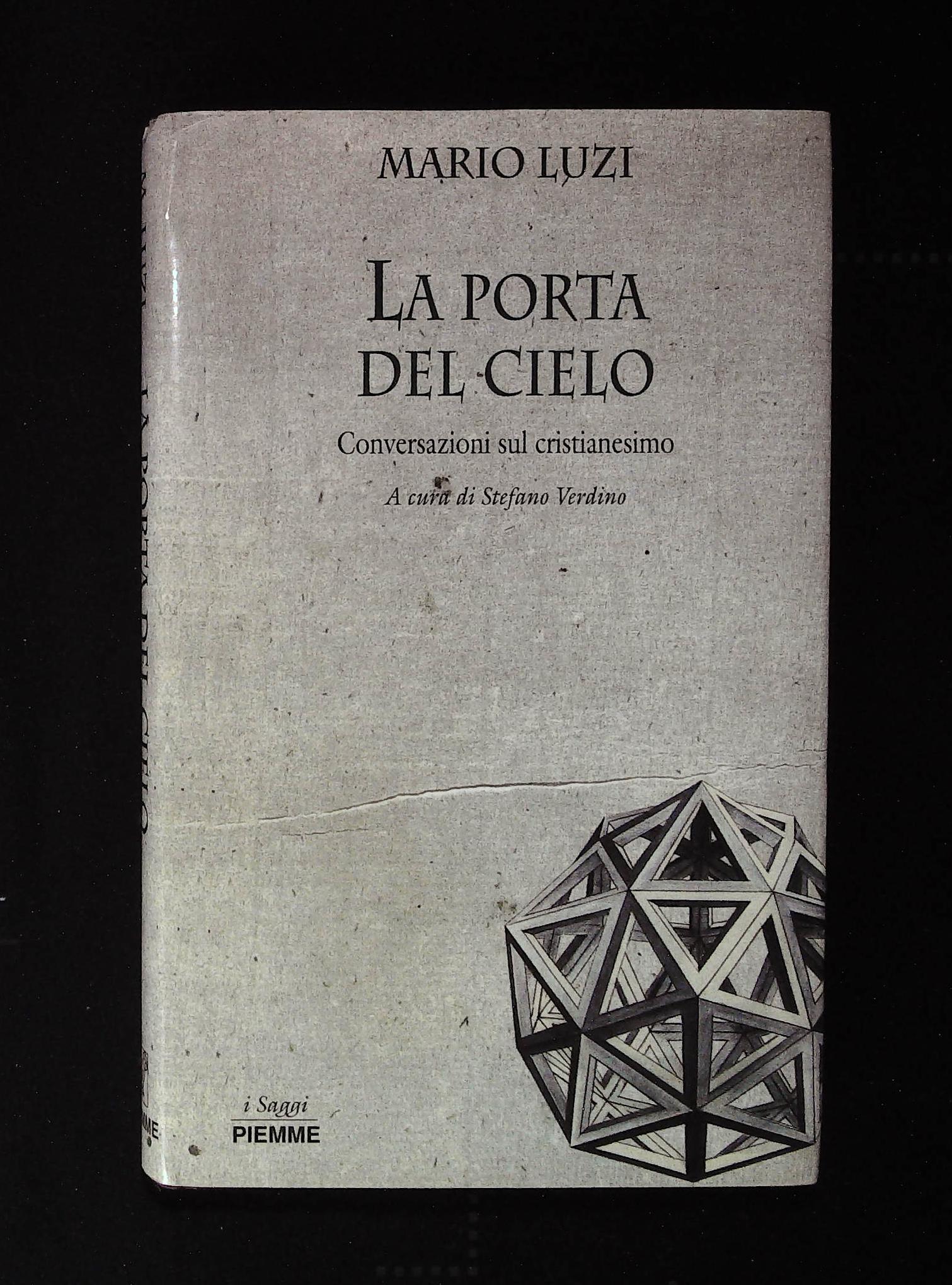 La porta del cielo. Conversazioni sul cristianesimo