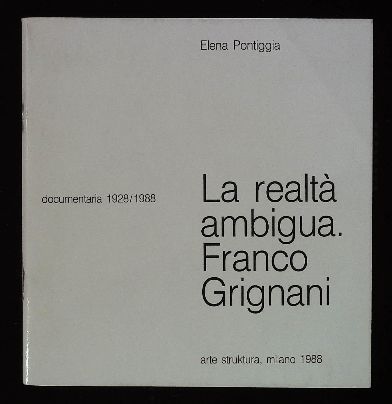 La realtà ambigua. Franco Grignani. Firma di Grignani al contropiatto