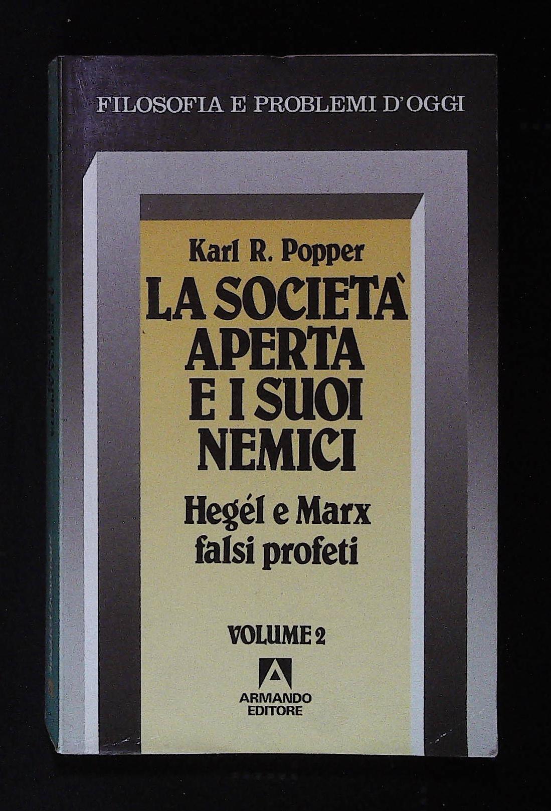 La società aperta e i suoi nemici. Hegel e Marx …
