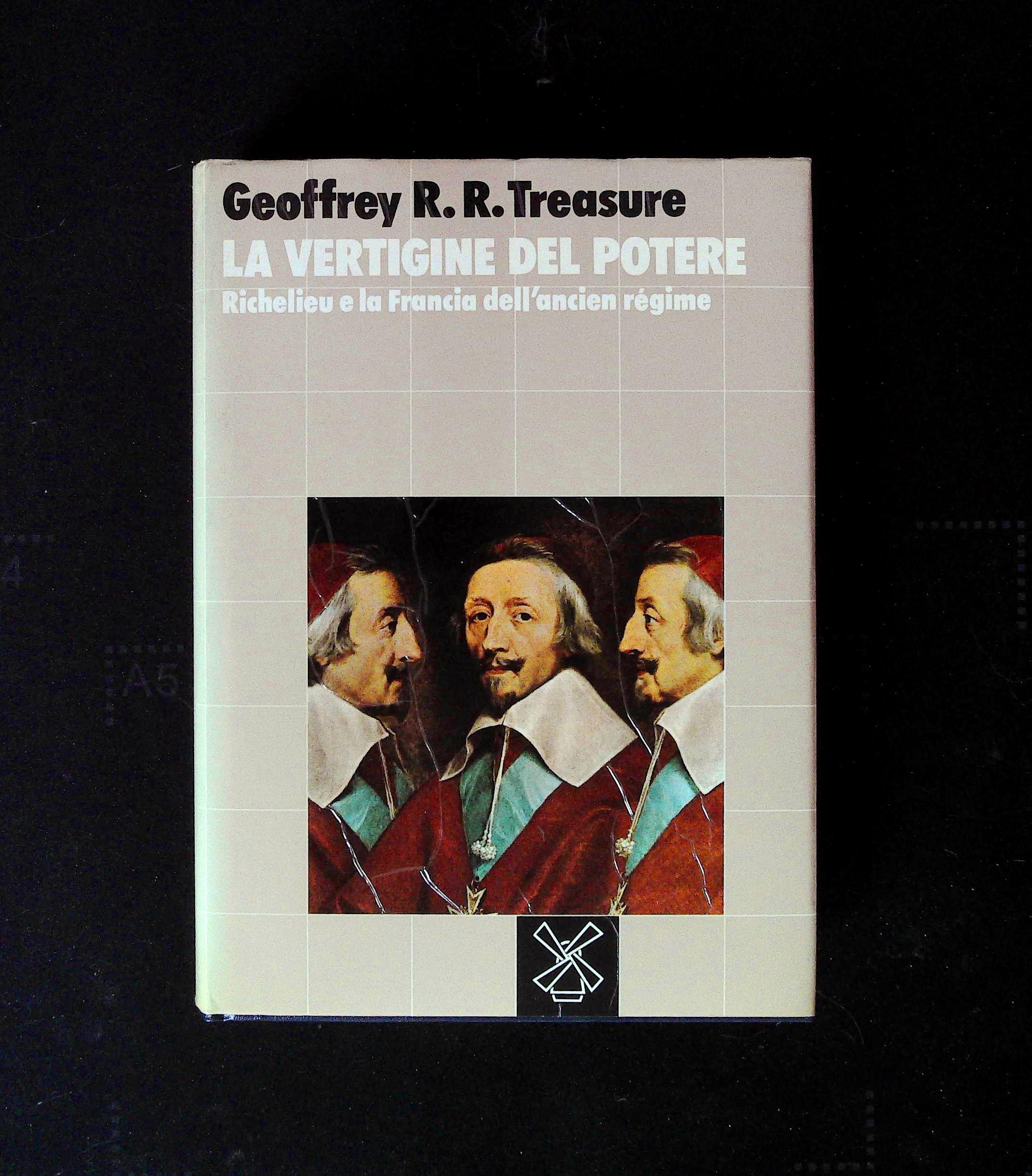 La vertigine del potere. Richelieu e la Francia dell'ancien régime