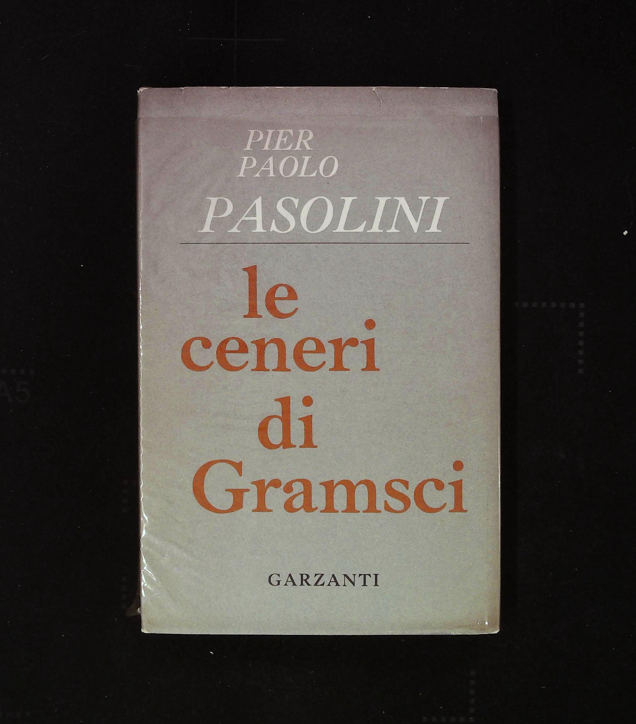 Le ceneri di Gramsci. Prima edizione 1 giugno 1957
