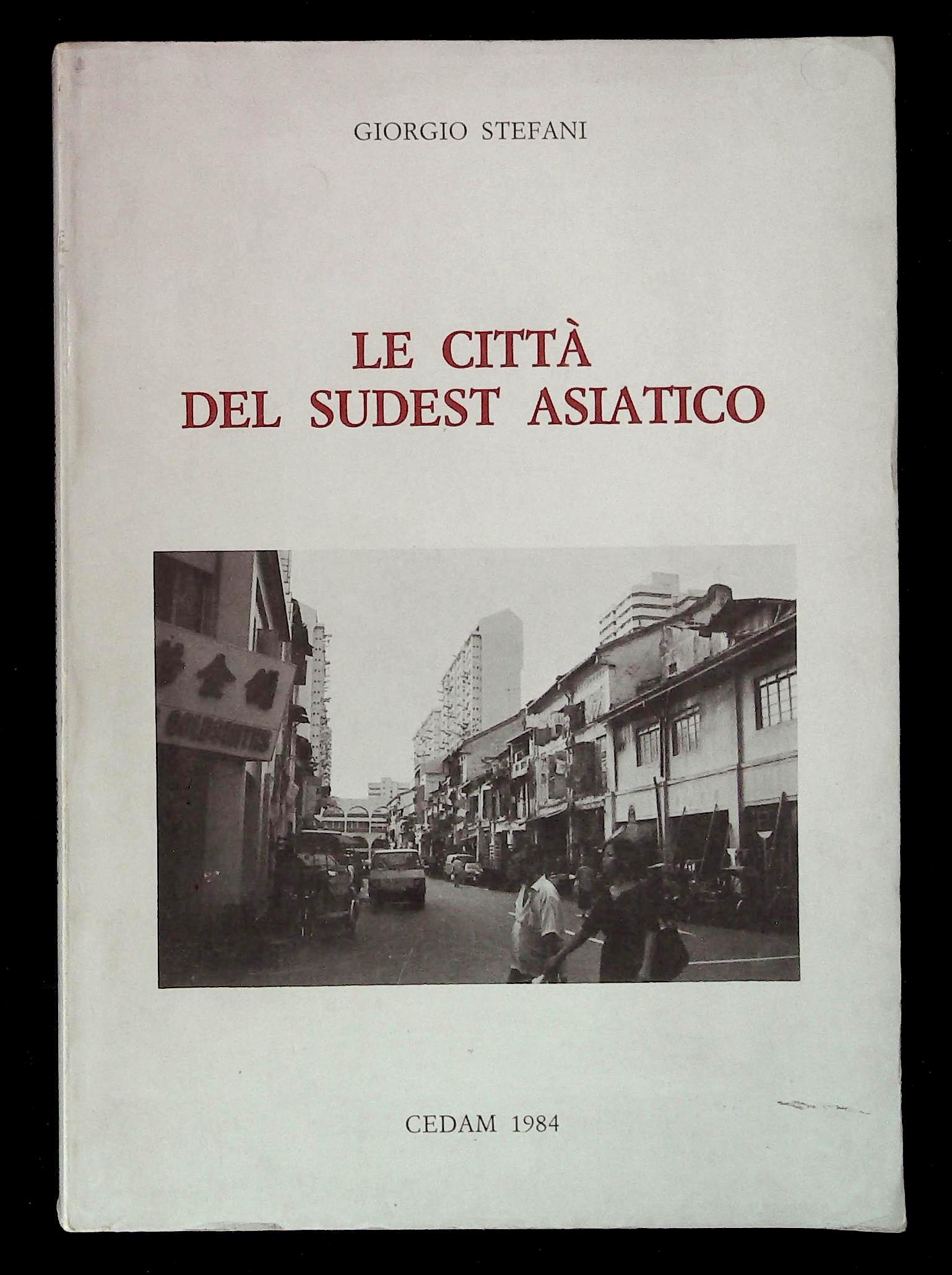 Le città del sudest asiatico. Bisogni essenziali, squilibri e interventi …