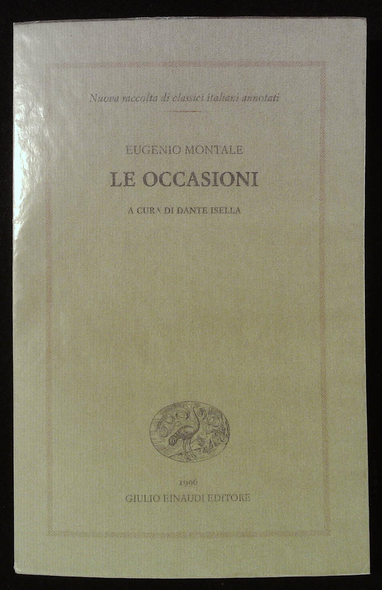 Le occasioni. A cura di Dante Isella