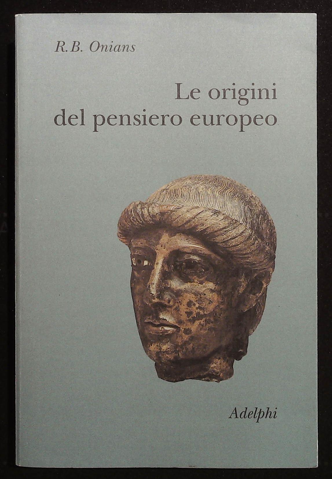 Le origini del pensiero europeo intorno al corpo, la mente, …