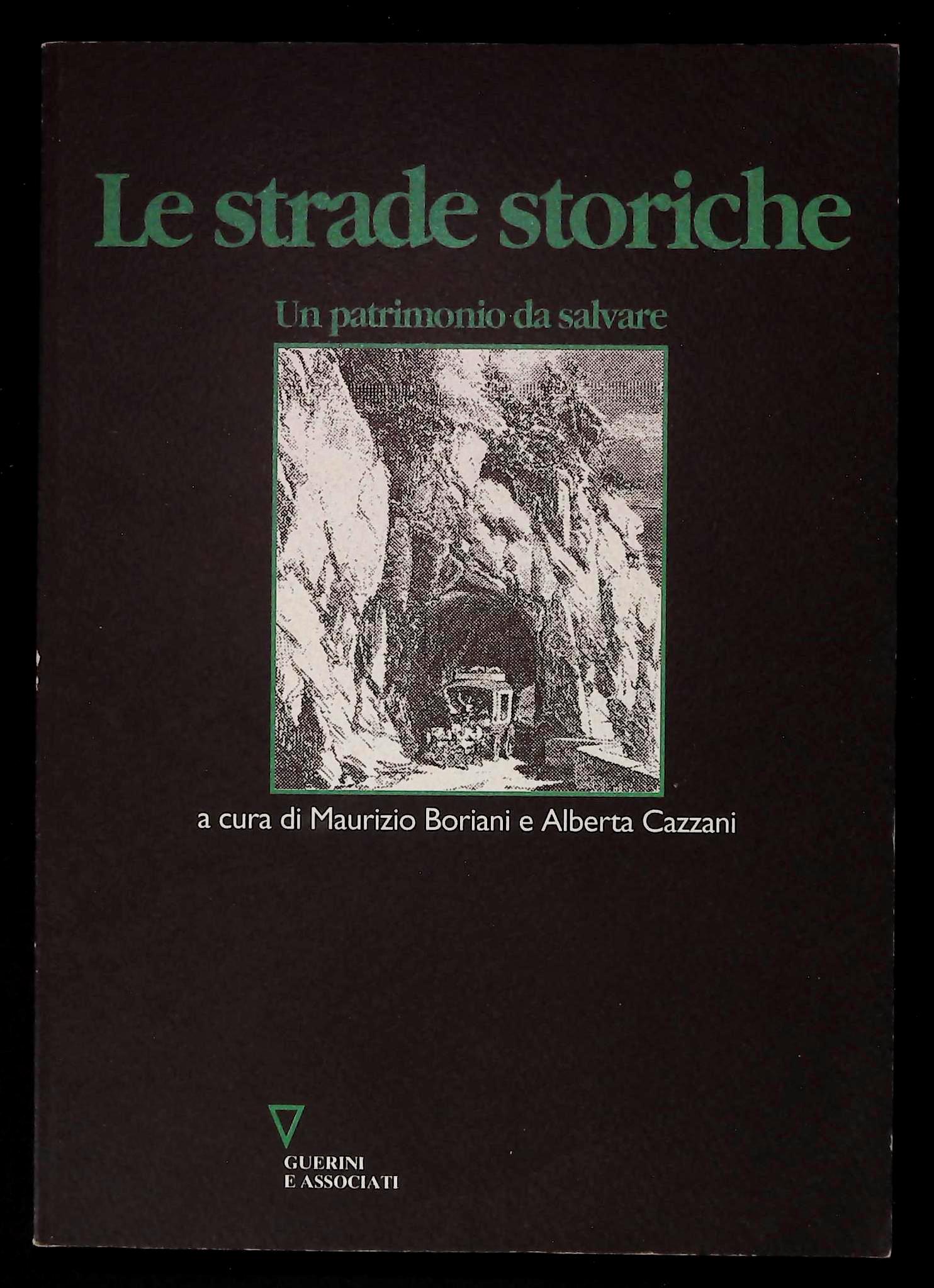 Le strade storiche. Un patrimonio da salvare