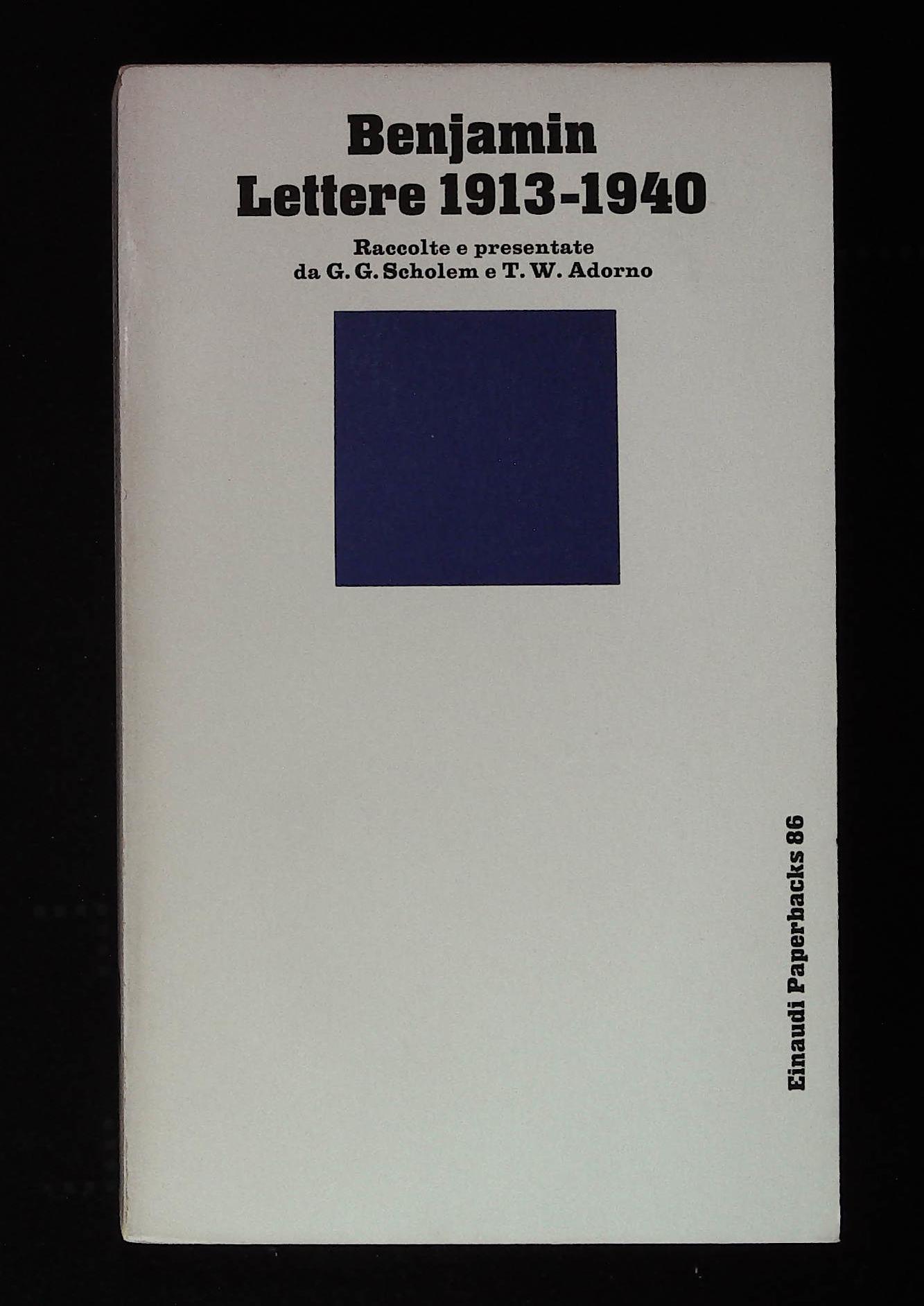Lettere 1913-1940. Raccolte da G. G. Scholem e T. W. …