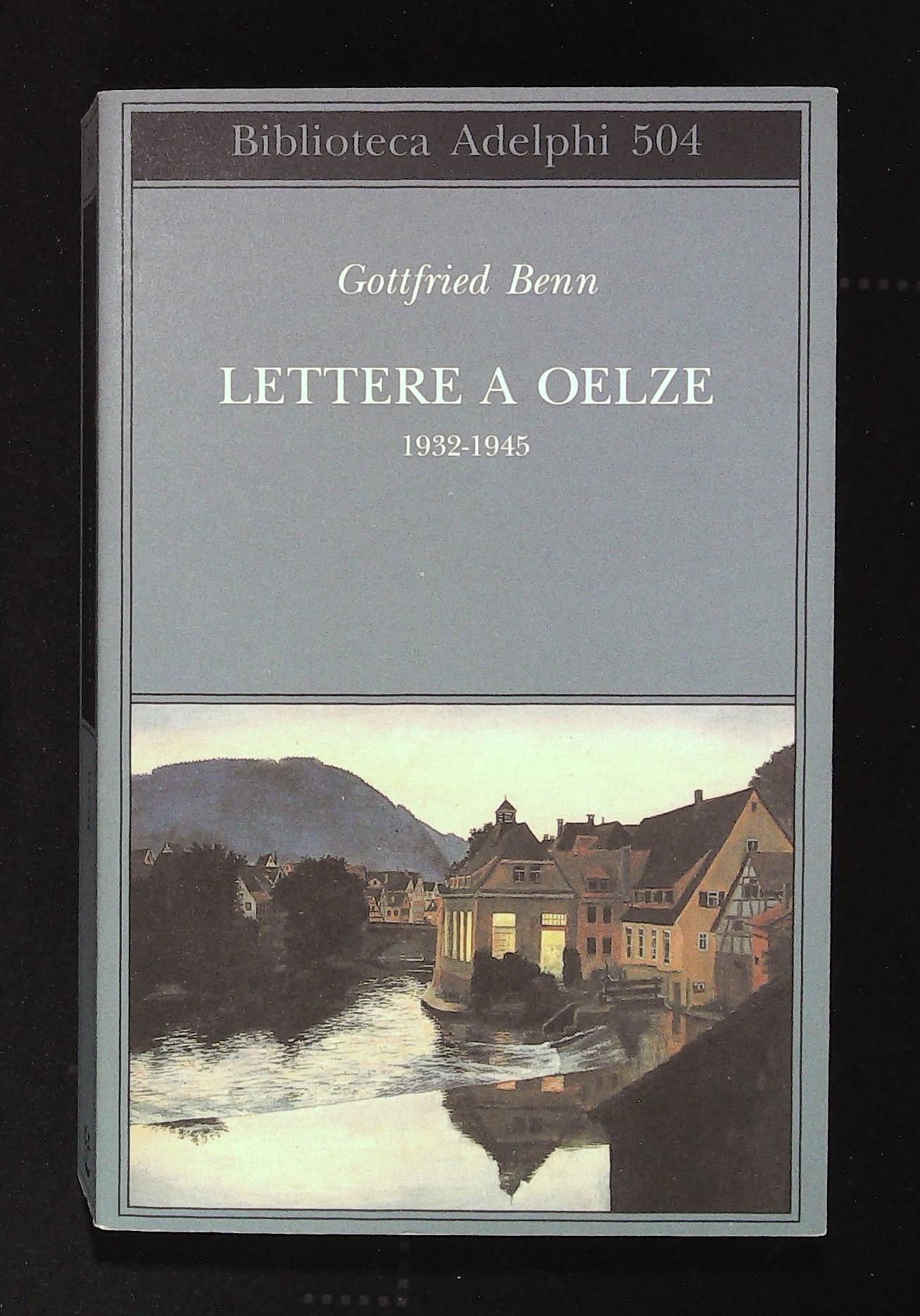 Lettere a Oelze. 1932 - 1945