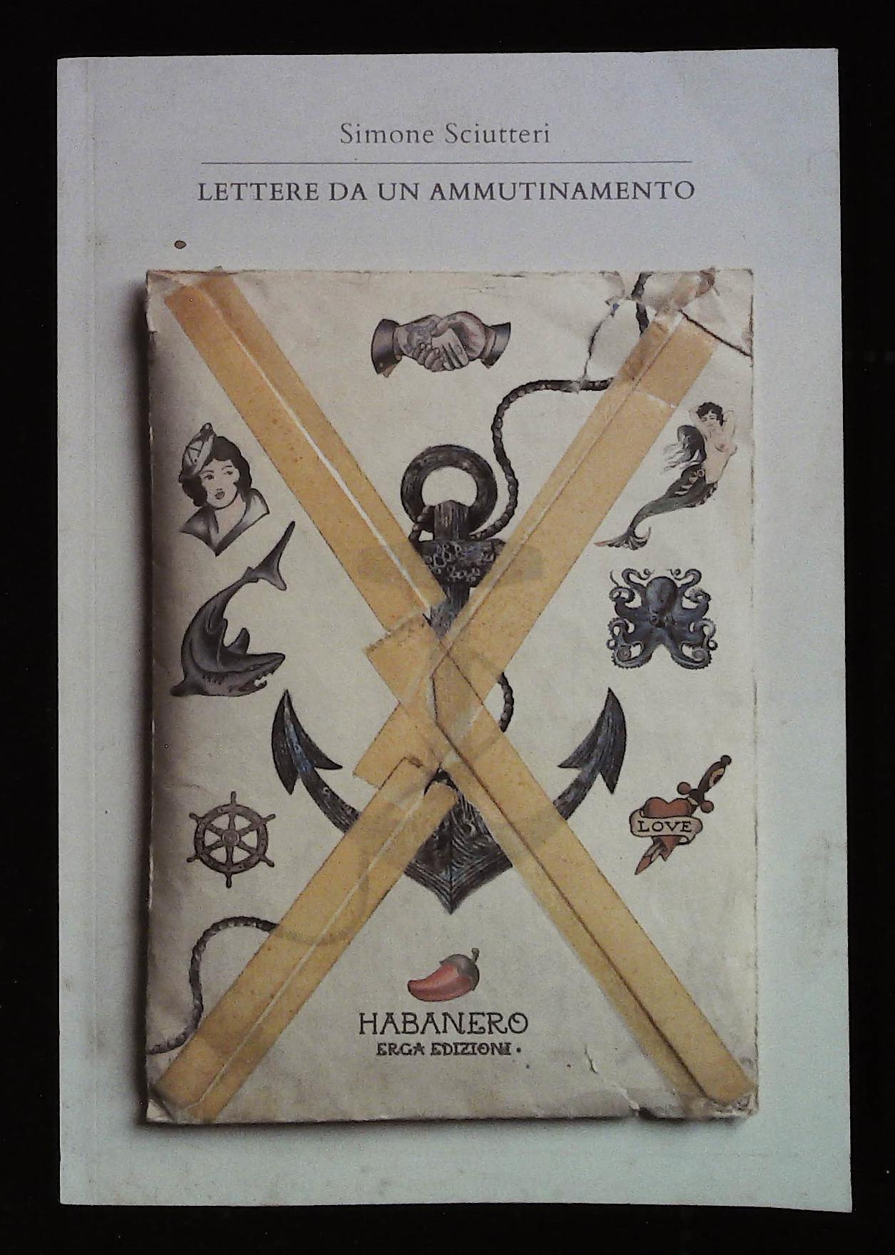 Lettere da un ammutinamento. Bella e lunga dedica autografa dell'autore …