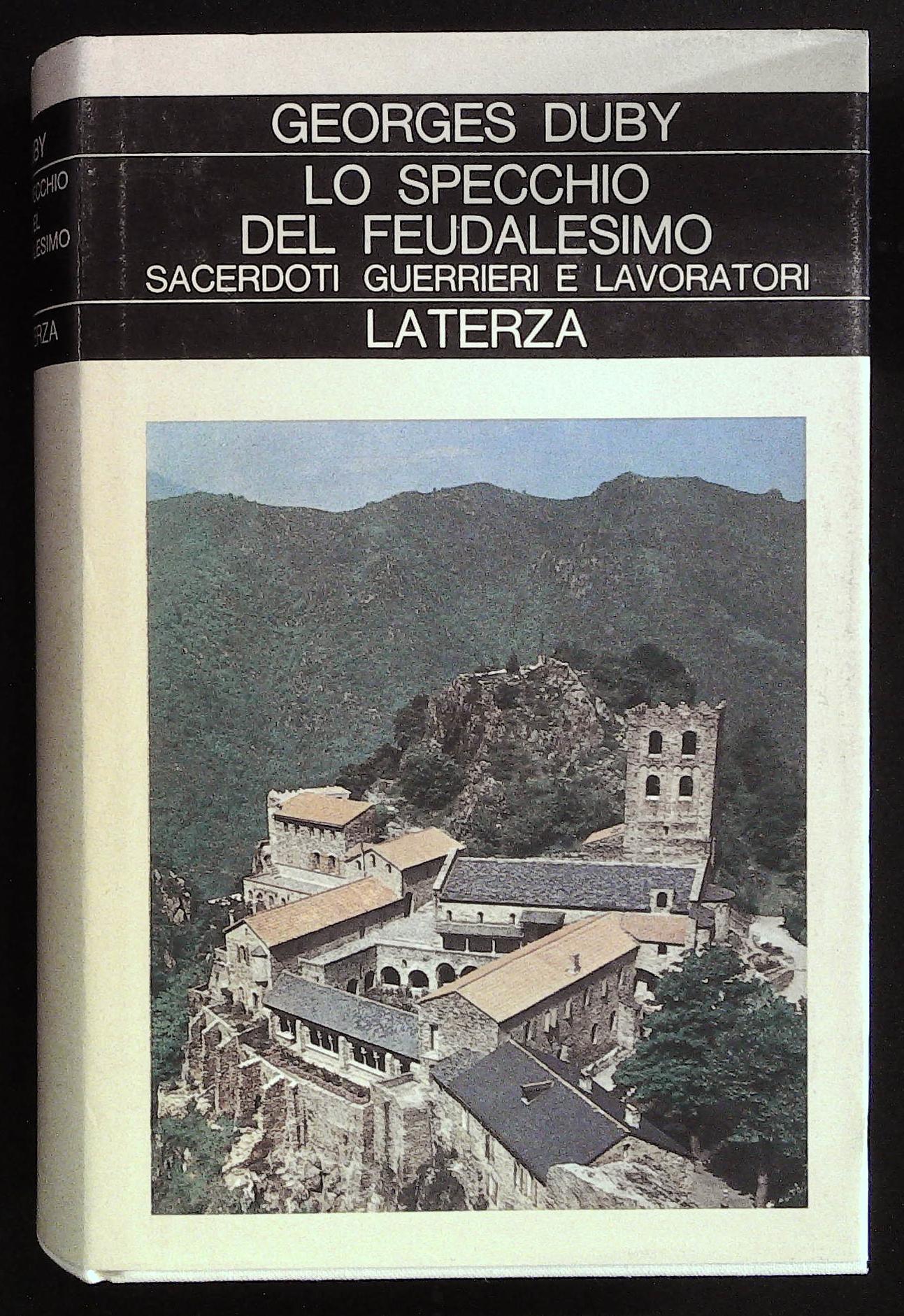 Lo specchio del feudalesimo. Sacerdoti, guerrieri e lavoratori