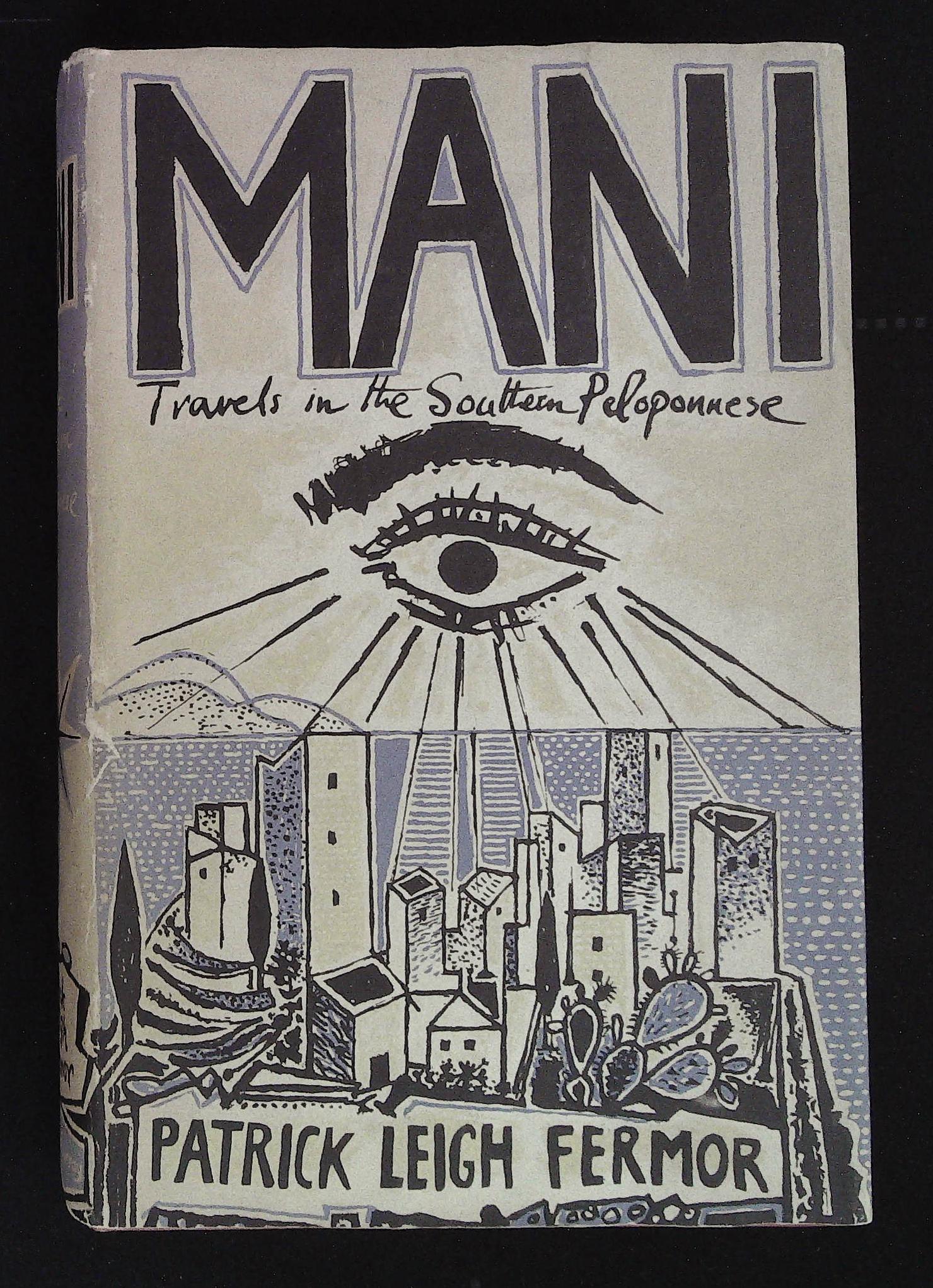 Mani. Travels in the Southern Peloponnese