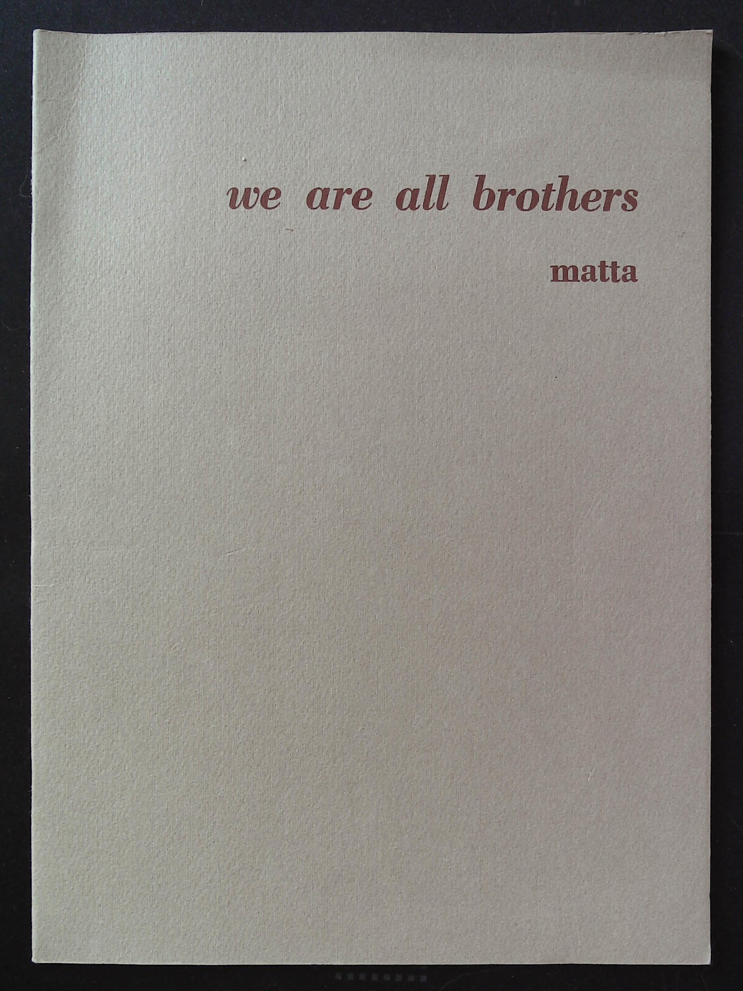 Matta. We are all brothers. Un trittico ed altri dipinti