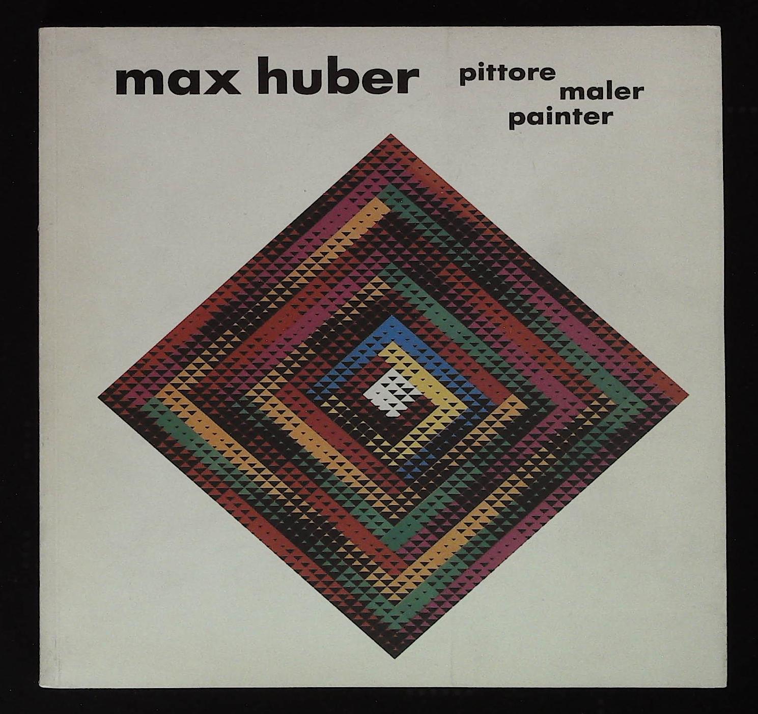 Max huber. Pittore, maler, painter