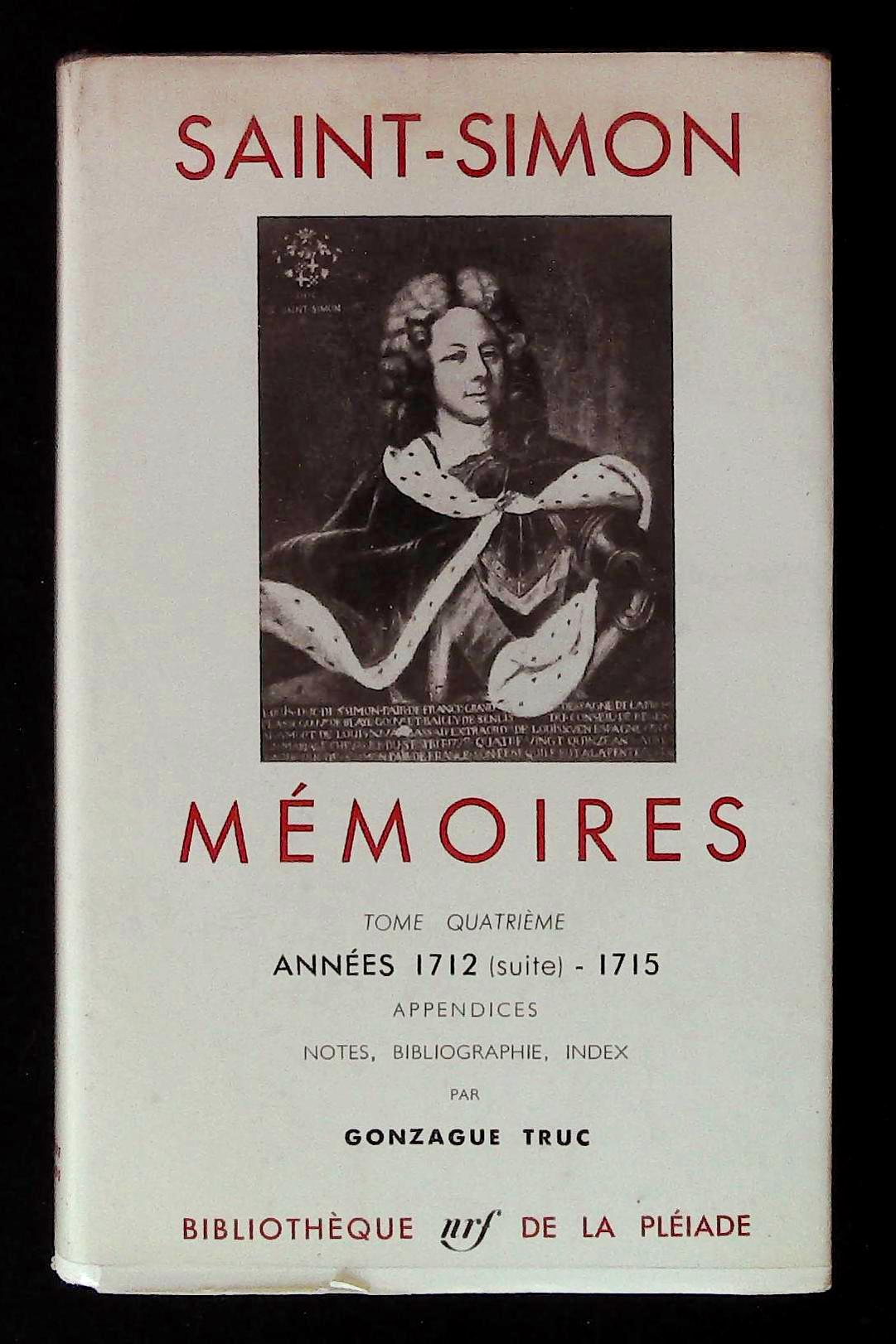 Mémoires. Années 1712 (suite) - 1715. Volume IV. Coll. Bibliothèque …