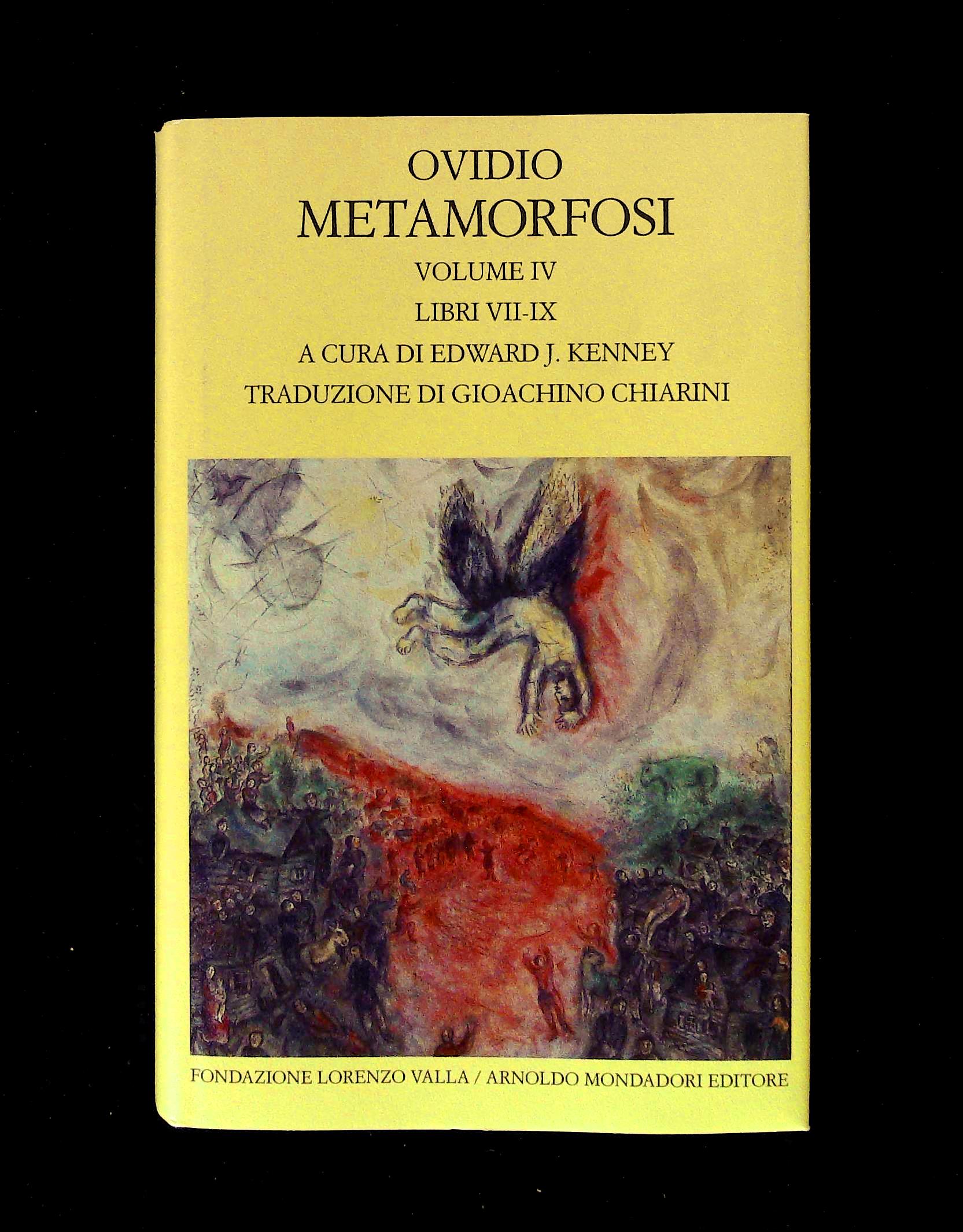 Metamorfosi. Volume IV (Libri VII-IX)