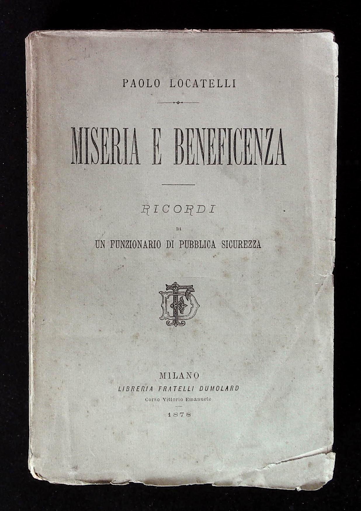Miseria e beneficenza. Ricordi di un funzionario di pubblica sicurezza