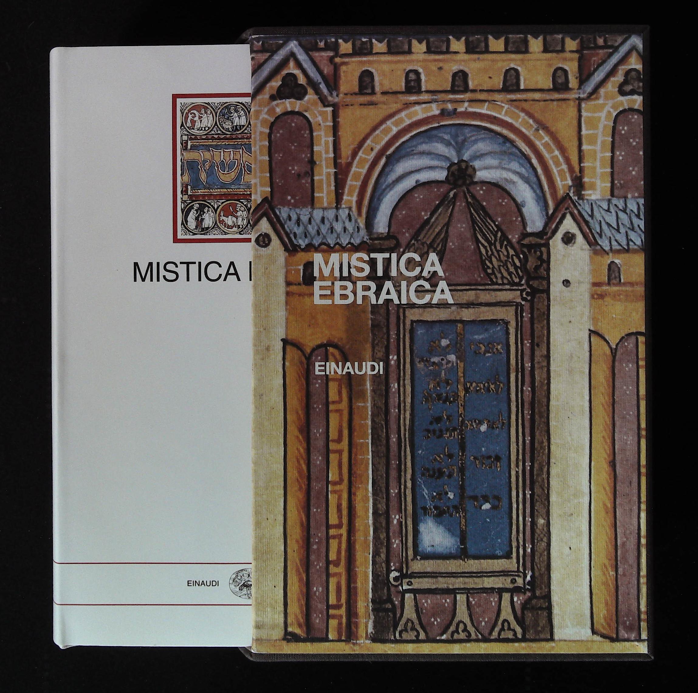 Mistica ebraica. Testi della tradizione segreta del giudaismo dal III …