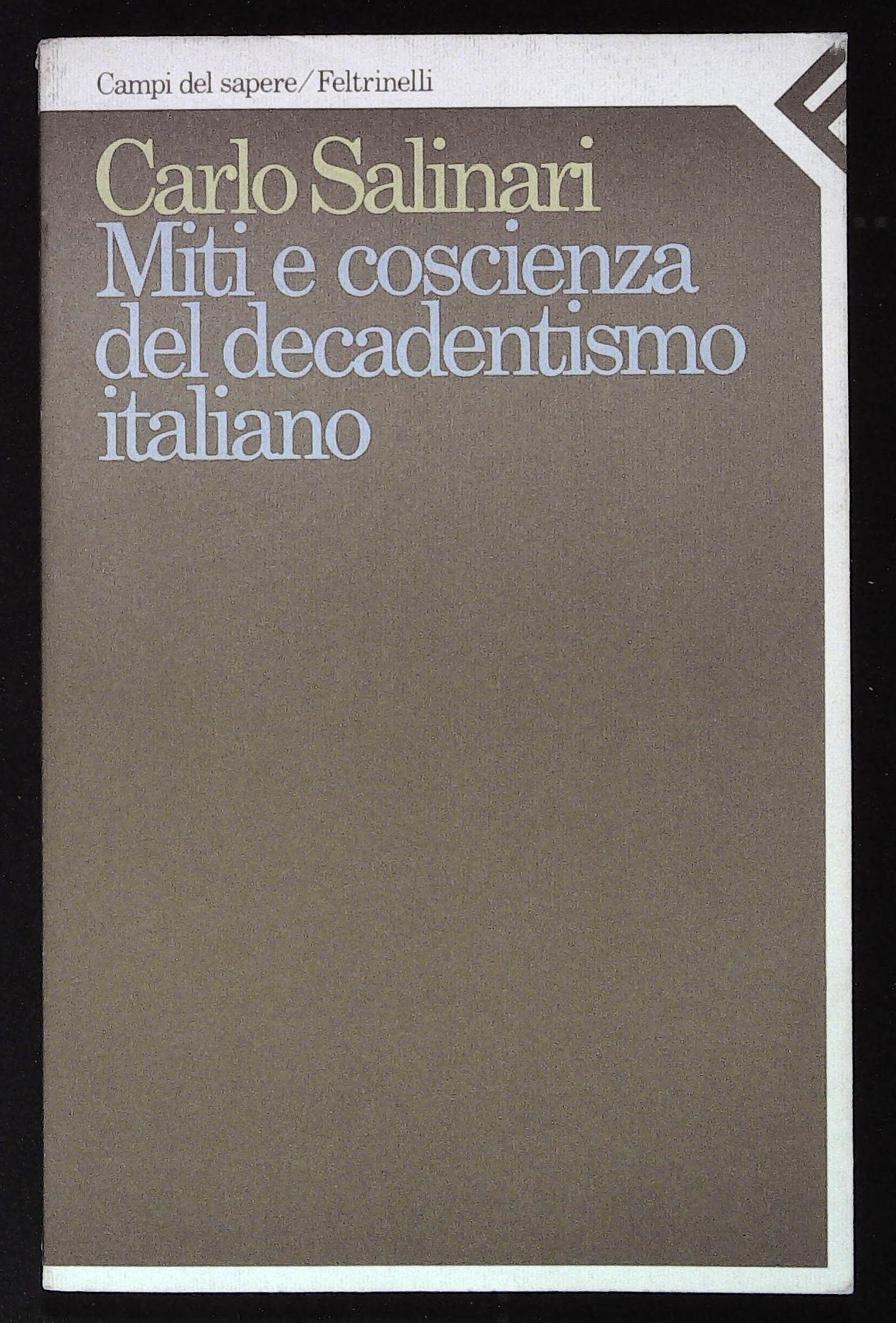 Miti e coscienza del decadentismo italiano. D'Annunzio, Pascoli, Fogazzaro e …