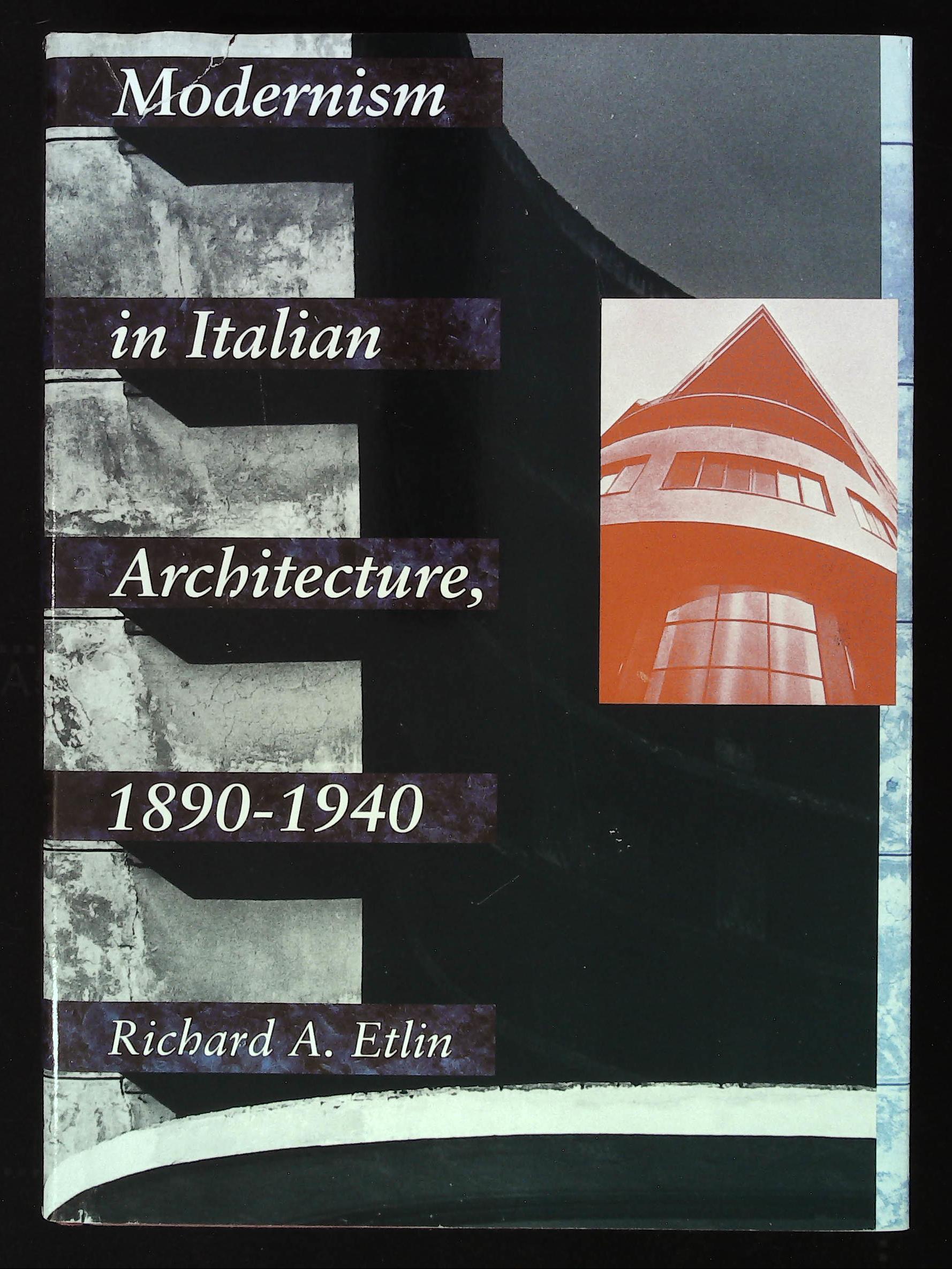 Modernism in Italian Architecture. 1890 - 1940