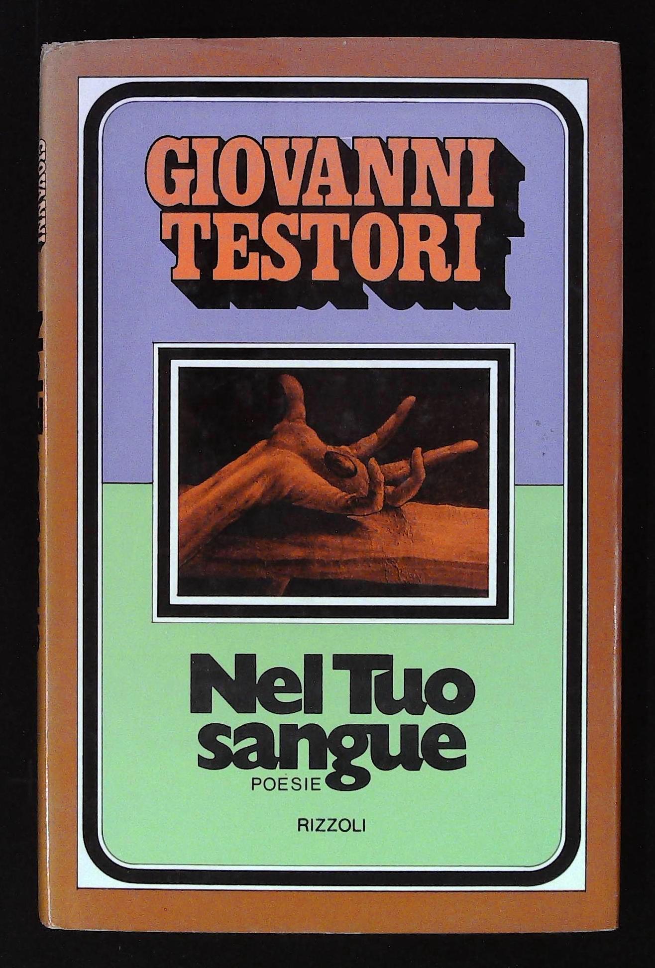 Nel tuo sangue. Poesie. Prima edizione