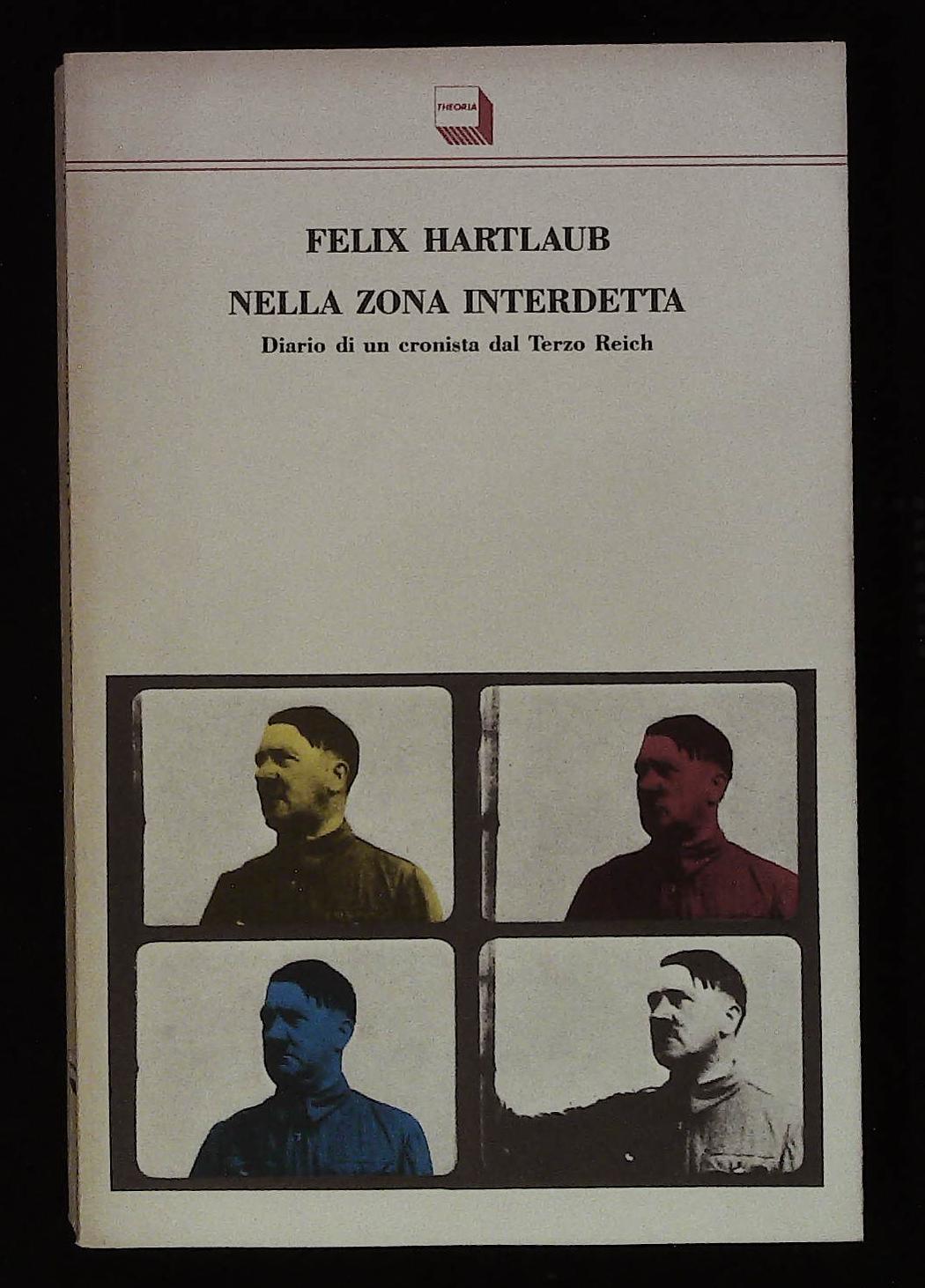 Nella zona interdetta. Diario di un cronista del Terzo Reich