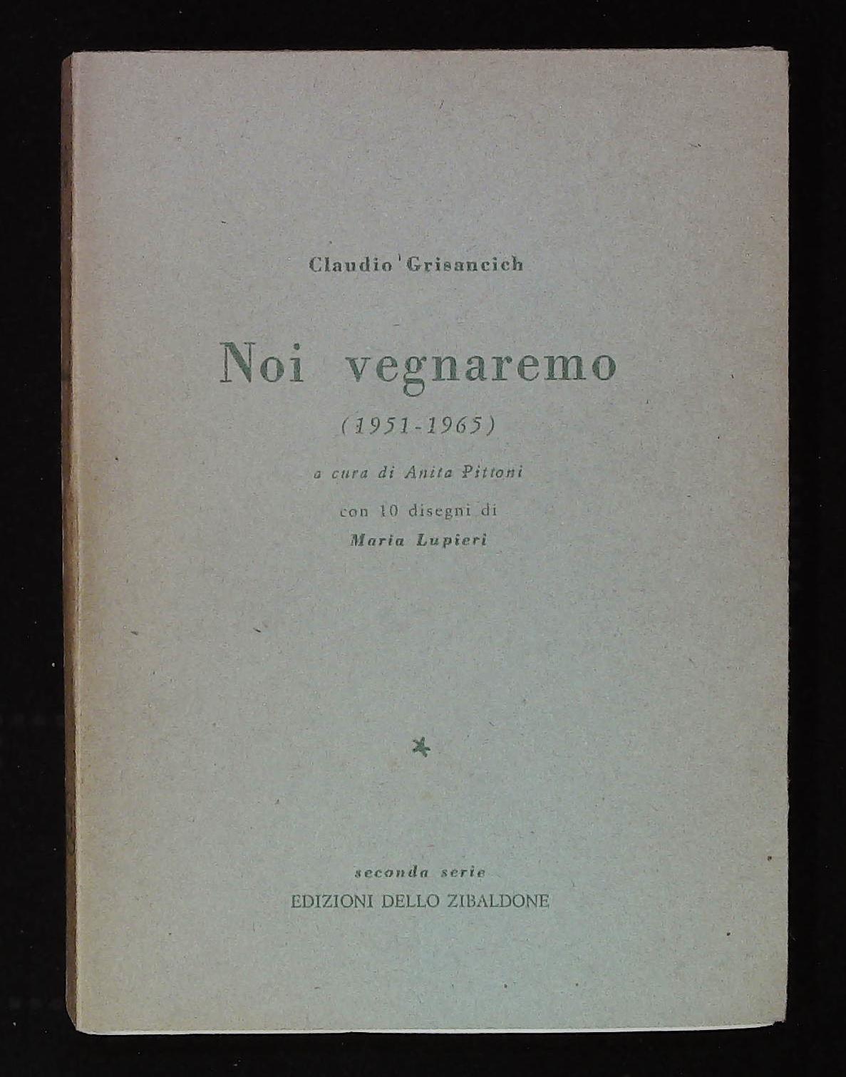 Noi vegnaremo (1951-1965)