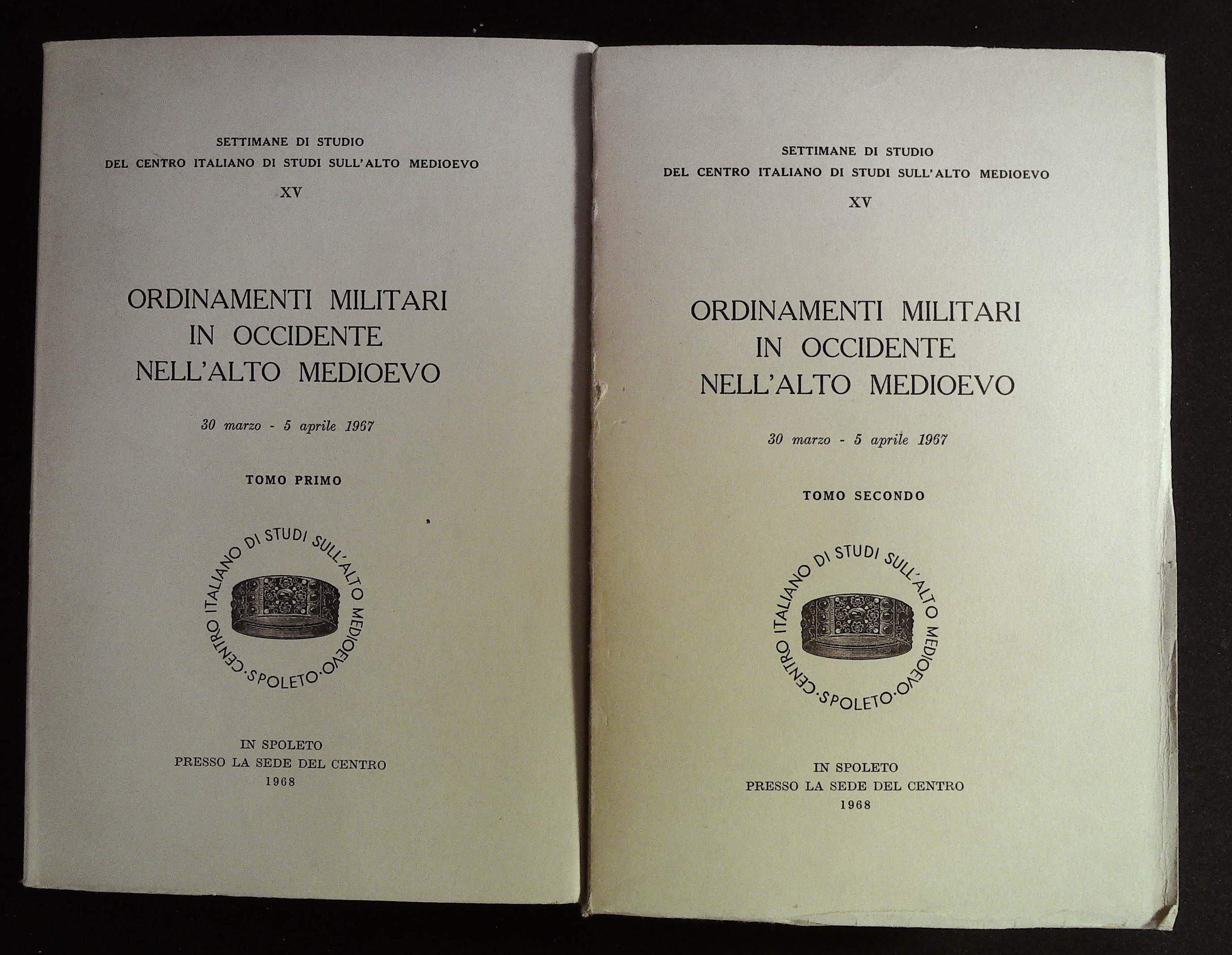 Ordinamenti militari in Occidente nell'alto medioevo. 30 marzo - 5 …