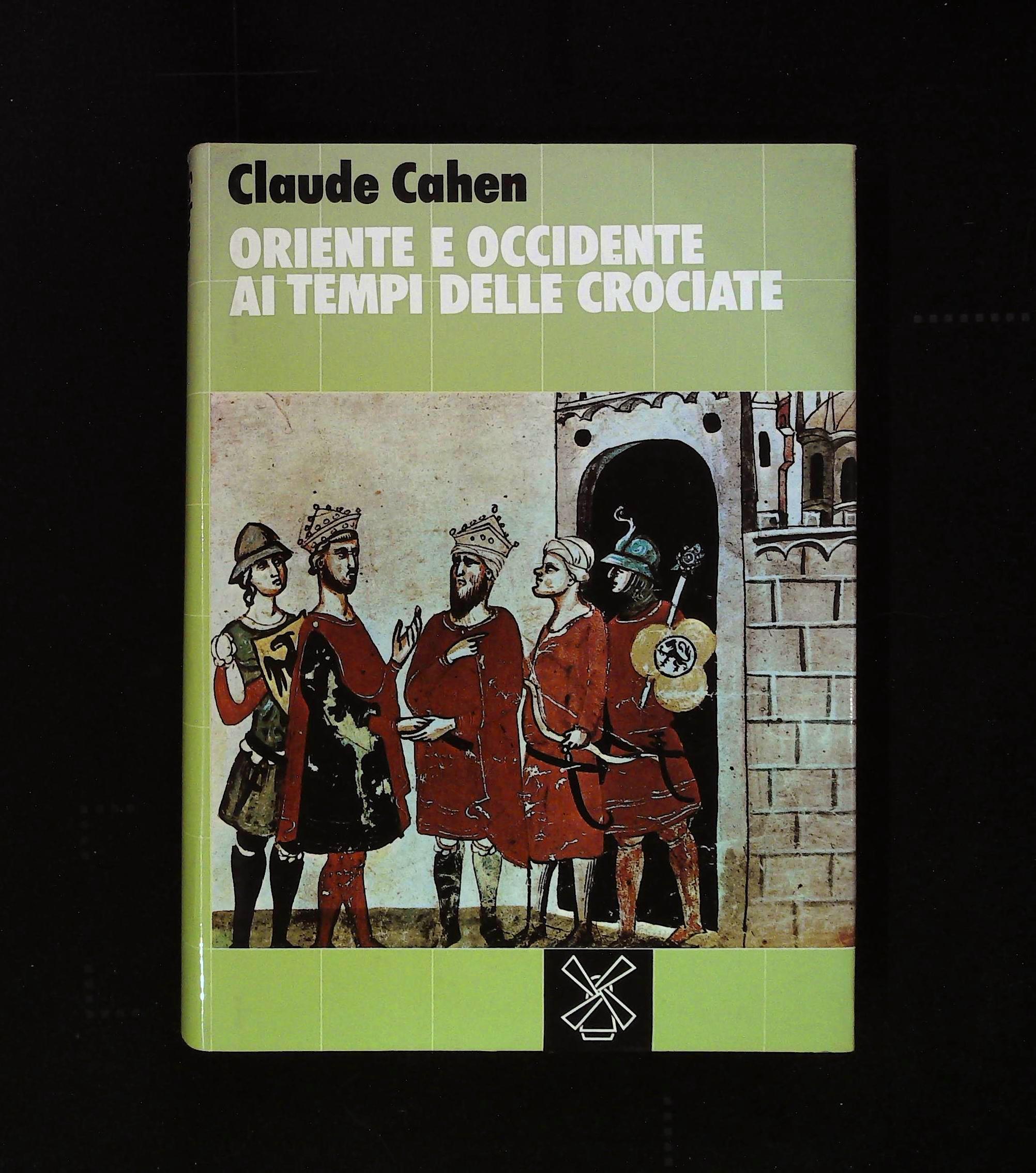 Oriente e Occidente ai tempi delle Crociate