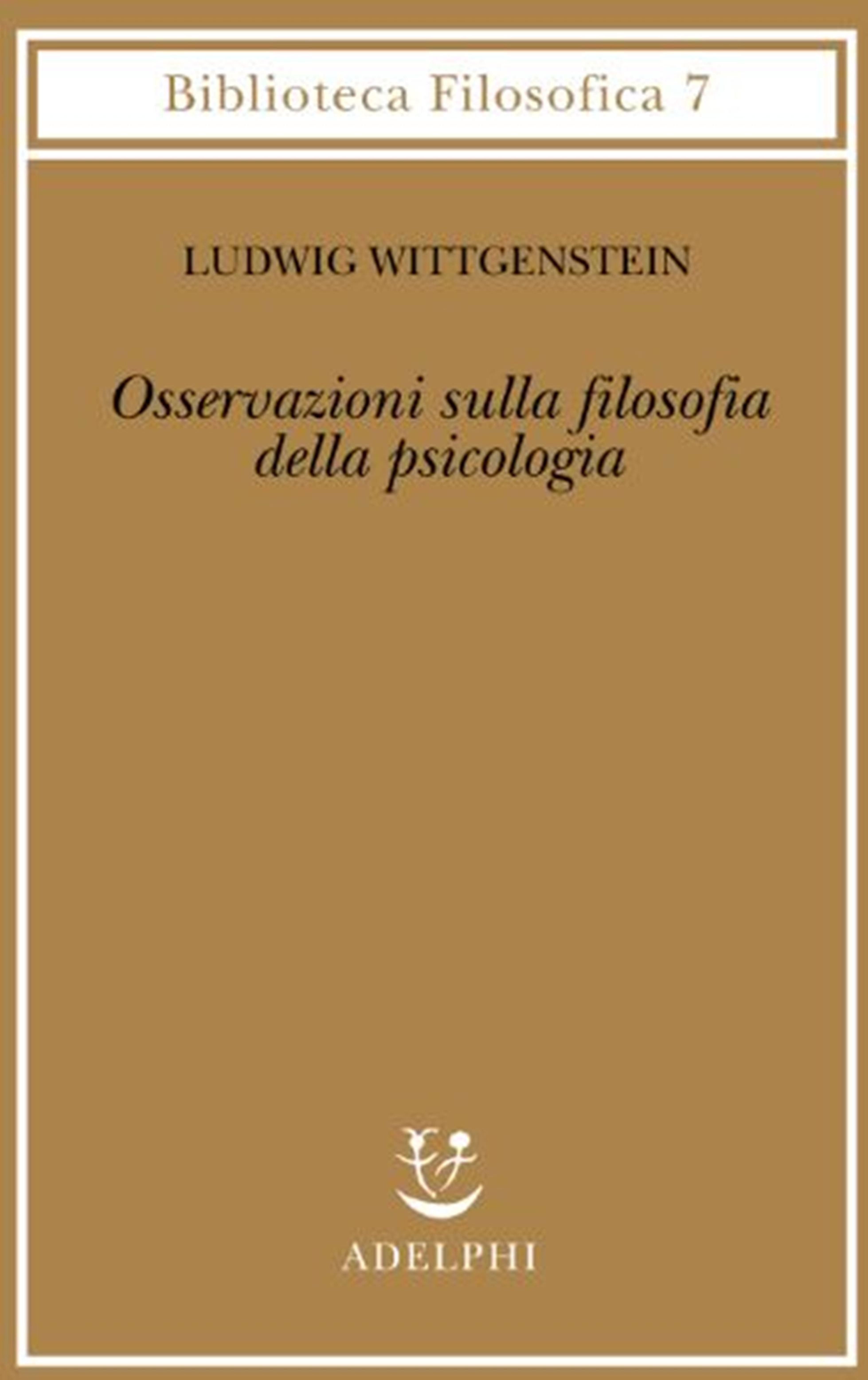 Osservazioni sulla filosofia della psicologia A cura di G.E.M. Anscombe, …