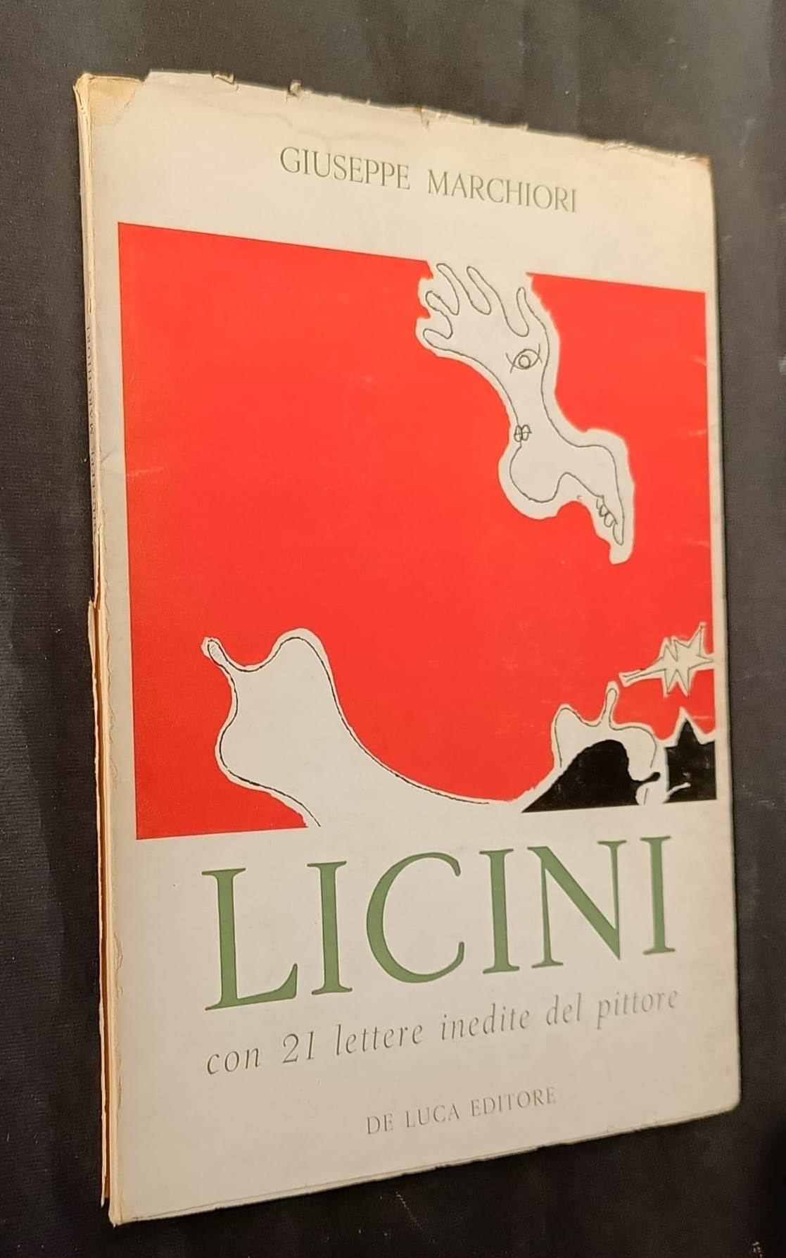 Osvaldo Licini. Con 21 Lettere Inedite del Pittore