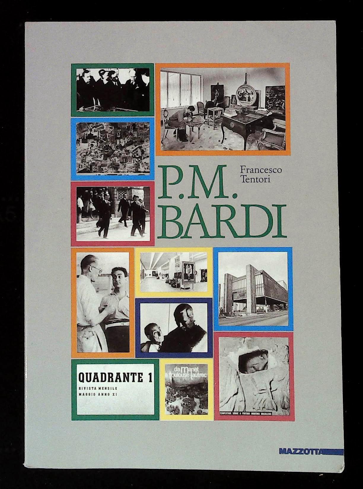 P.M. Bardi. Con le cronache artistiche de "L'Ambrosiano" 1930-1933