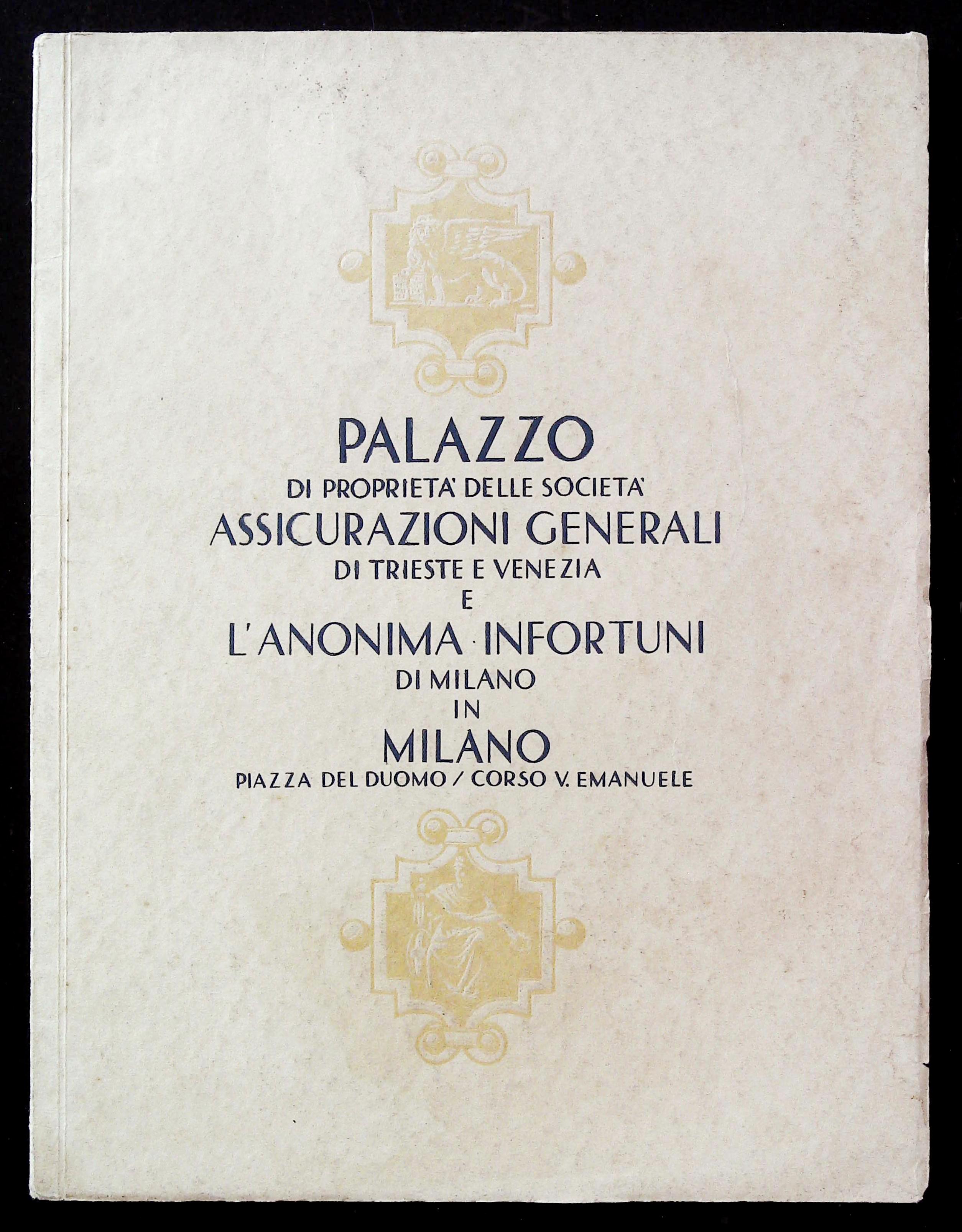 Palazzo di proprietà delle società Assicurazioni Generali di Trieste e …