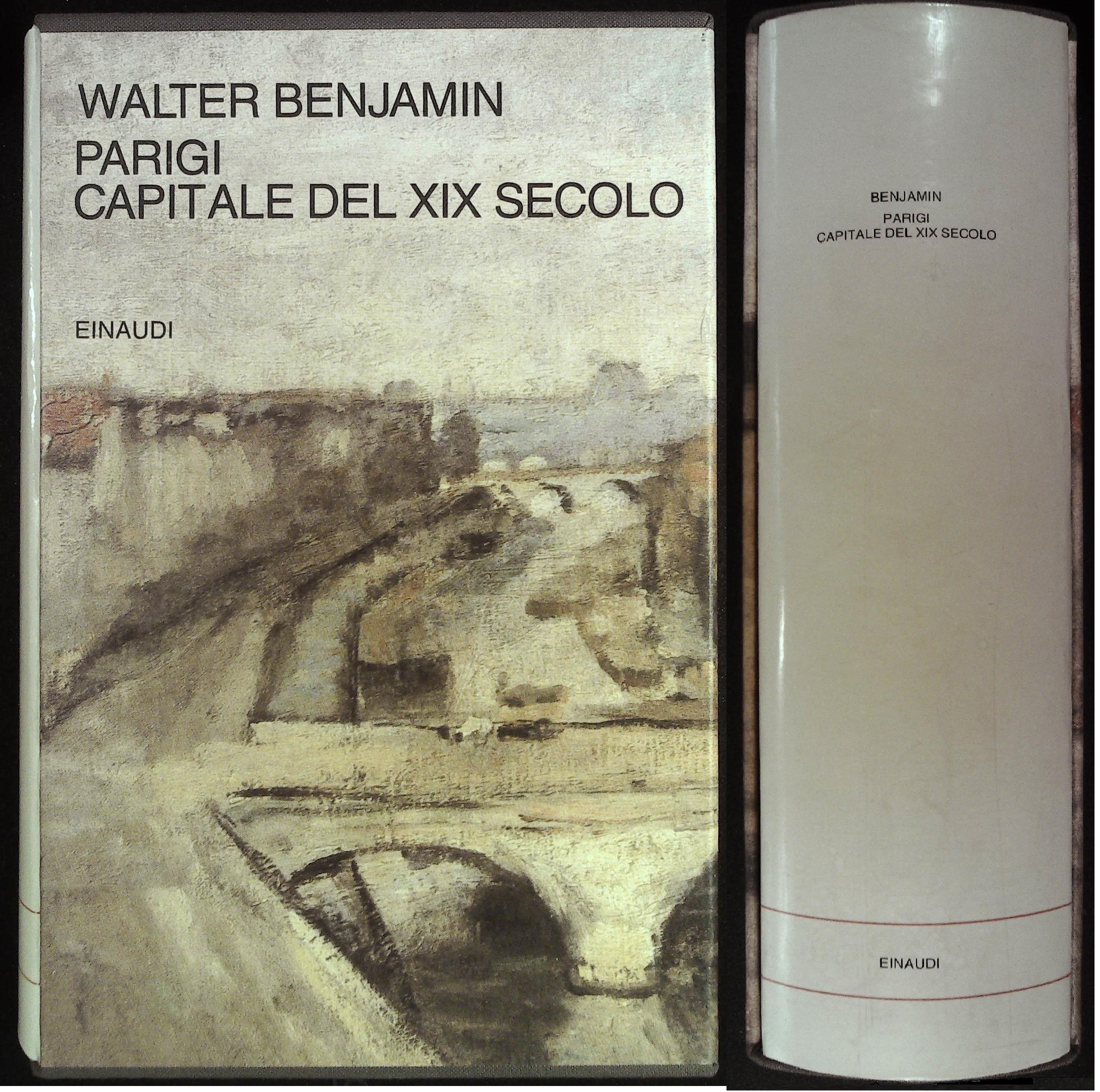 Parigi capitale del XIX secolo. I Passages di Parigi. A …