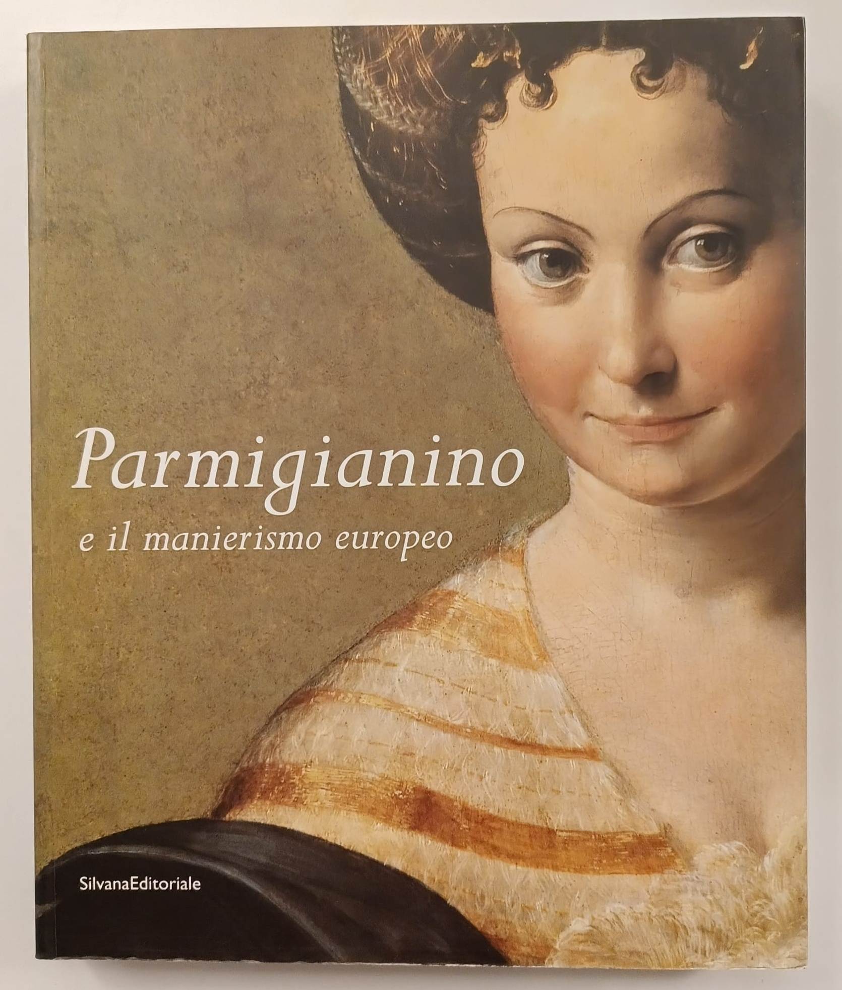 Parmigianino e il manierismo europeo.