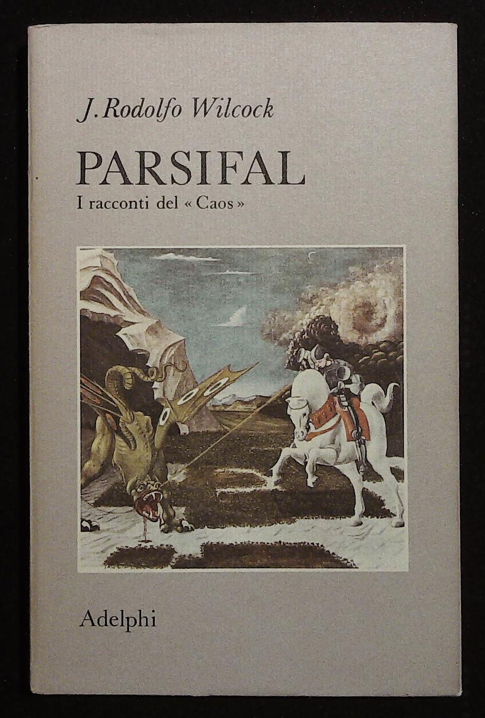 Parsifal. I racconti del "Caos"