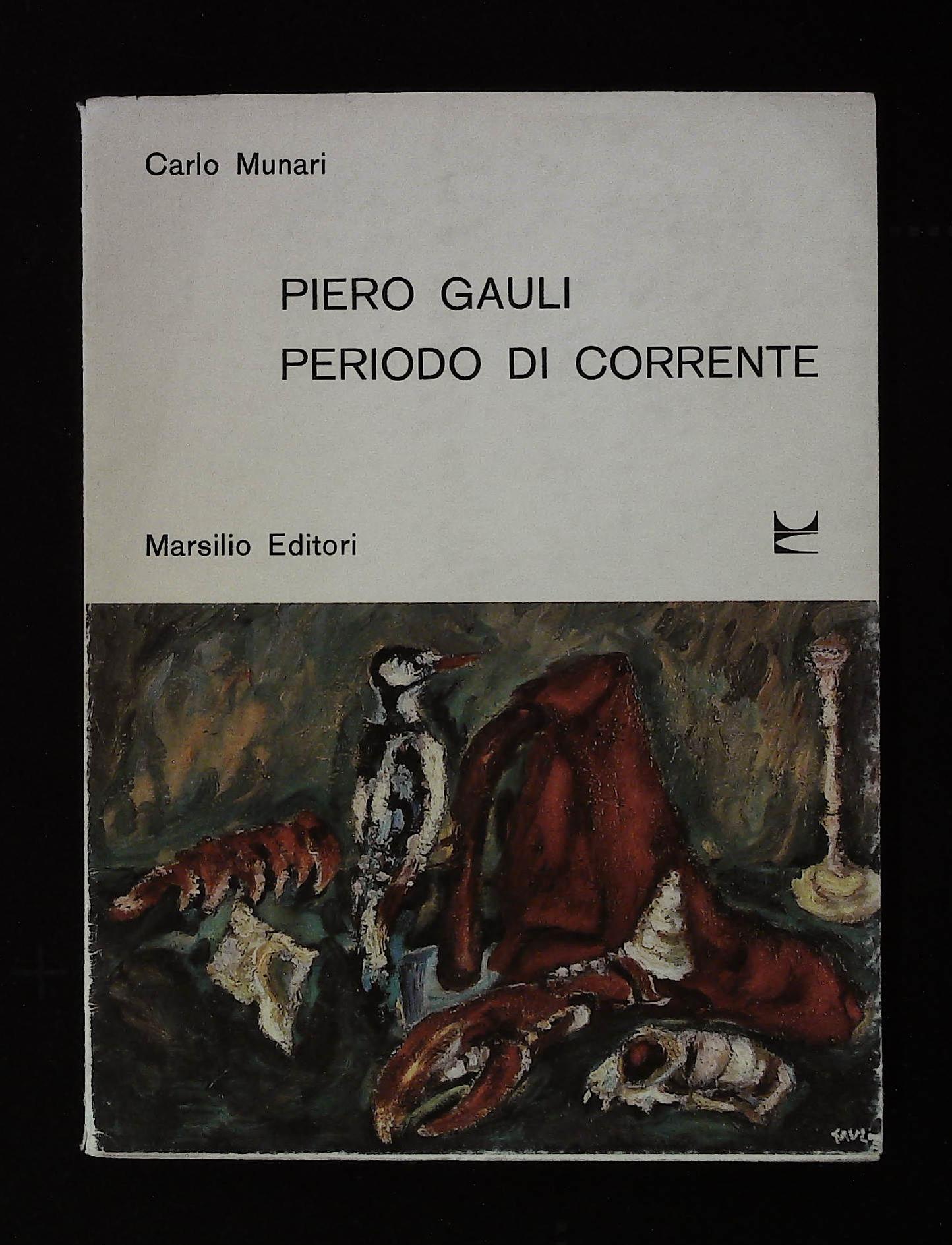 Piero Gauli. Periodo di corrente