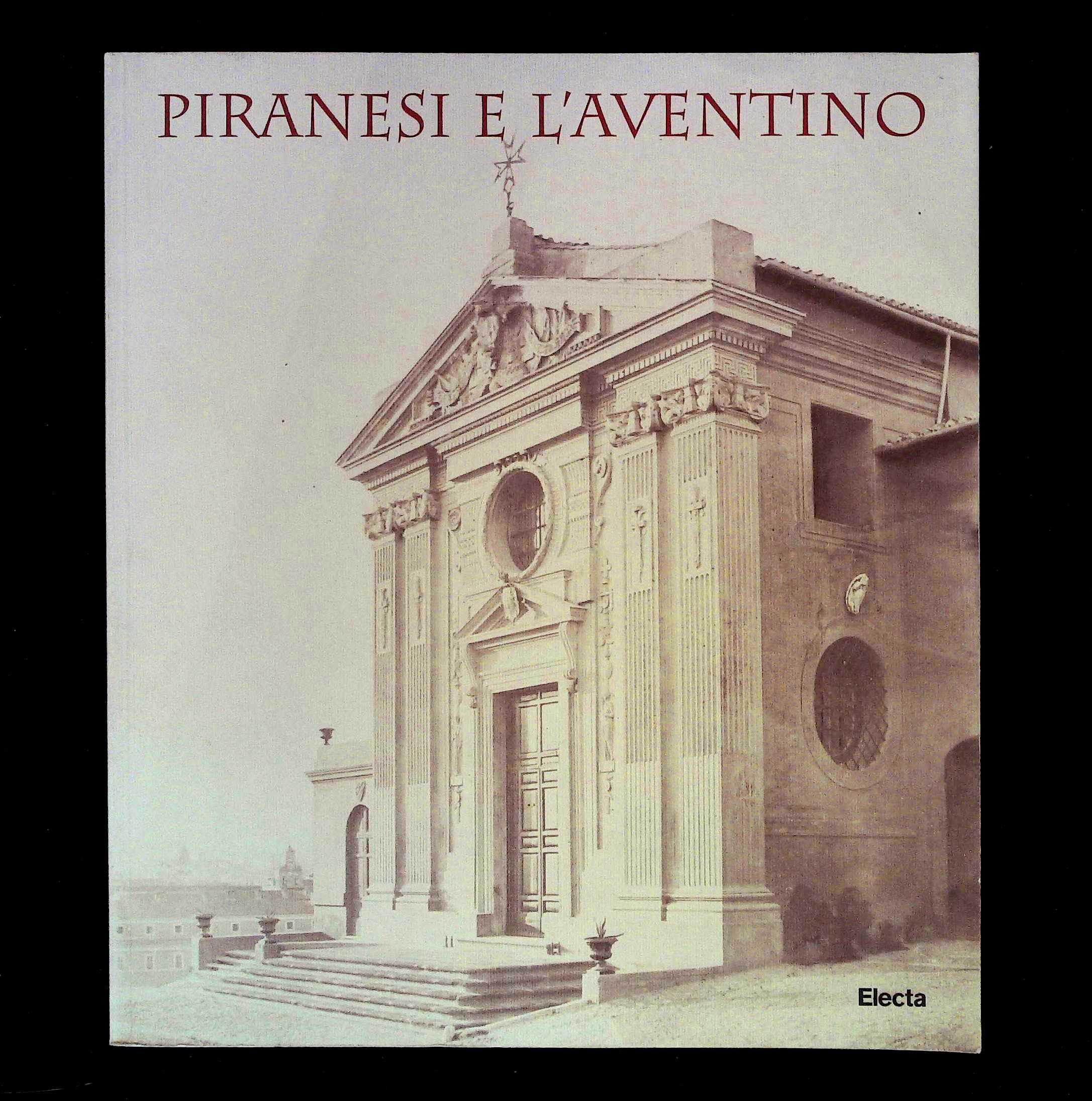 Piranesi e l'Aventino