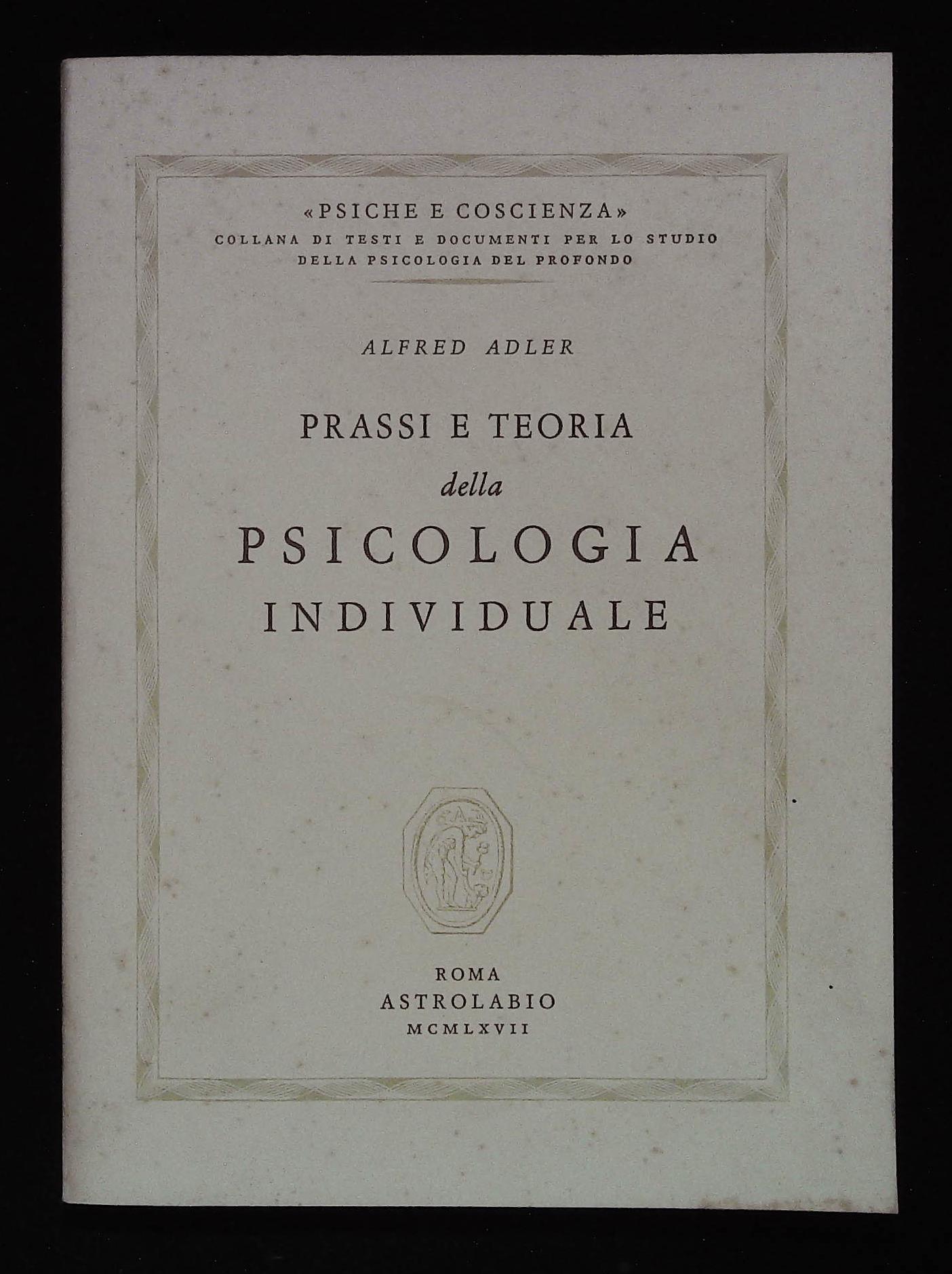 Prassi e teoria della psicologia individuale