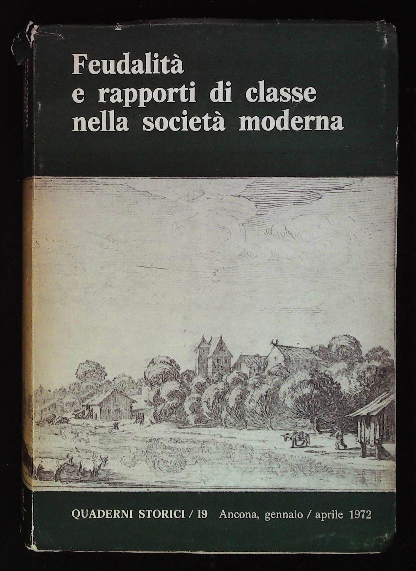 Quaderni storici n° 19. Feudalità e rapporti di classe nella …