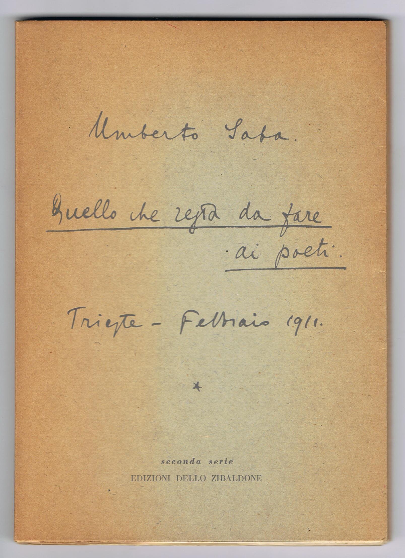 Quello che resta da fare ai poeti. Trieste Febbraio 1911