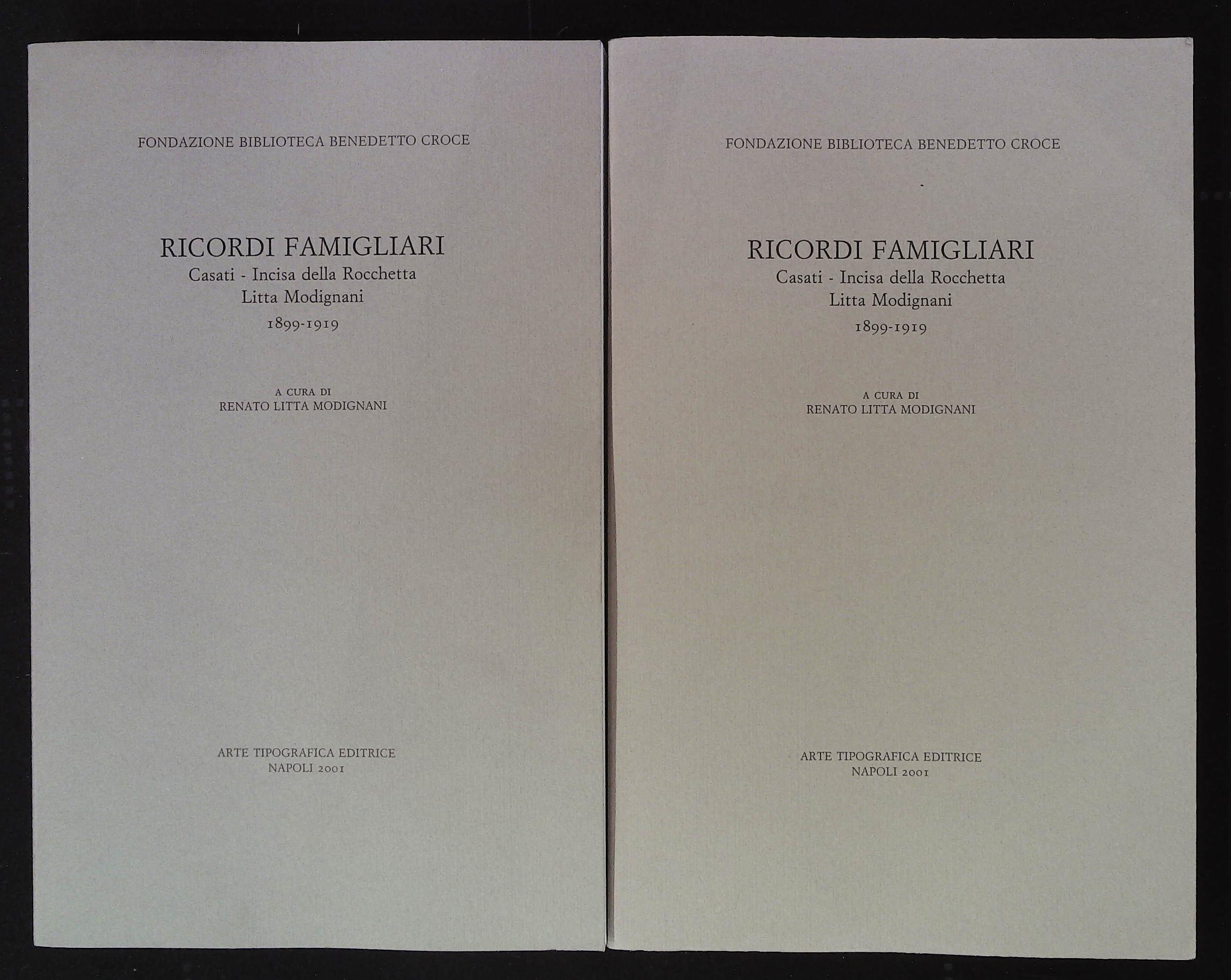 Ricordi famigliari. Casati - Incisa della Rocchetta - Litta Modignani. …