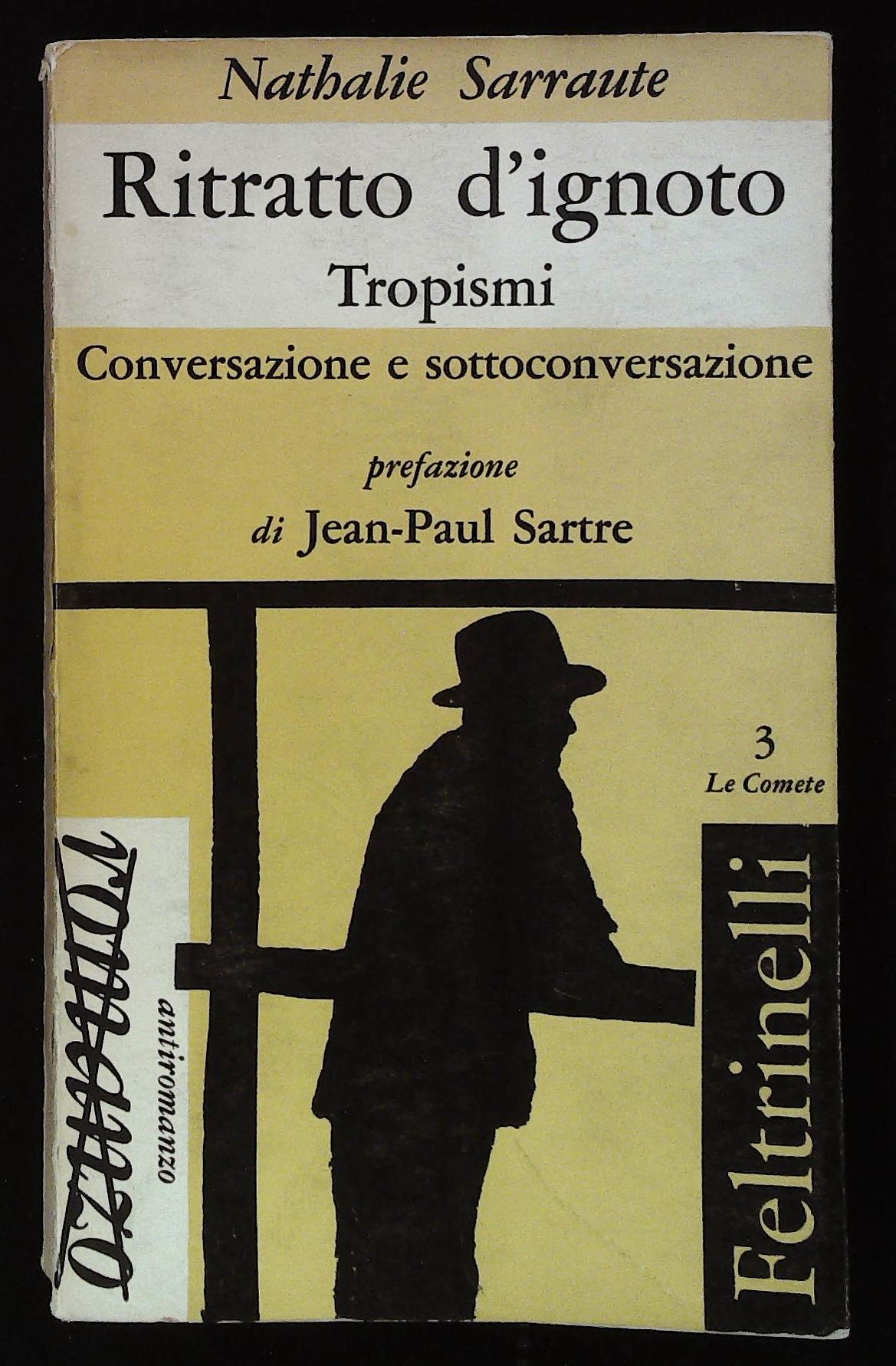 Ritratto d'ignoto. Tropismi. Conversazione e sottoconversazione