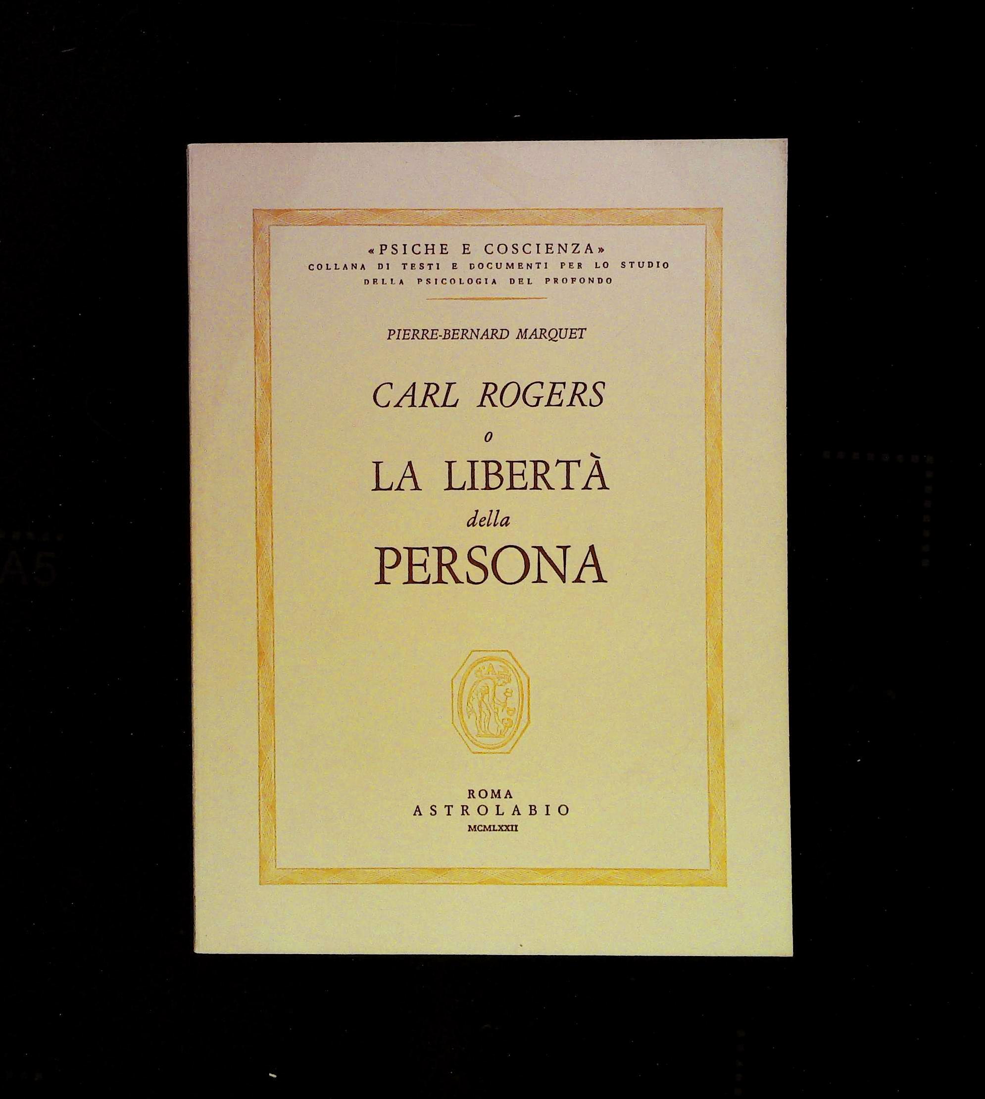 Rogers, o la libertà della persona