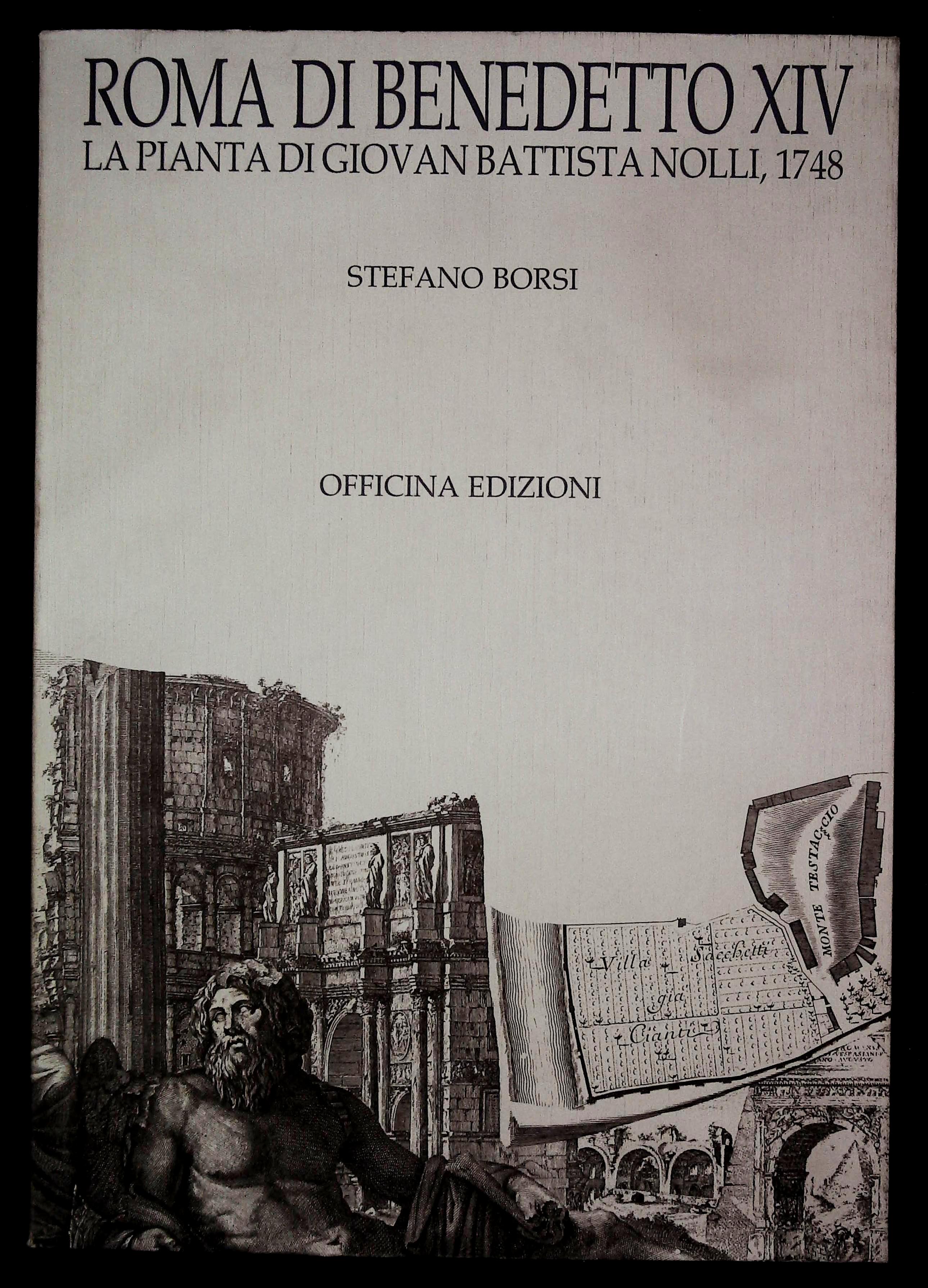 Roma di Benedetto XIV. La pianta di Giovan Battista Nolli, …