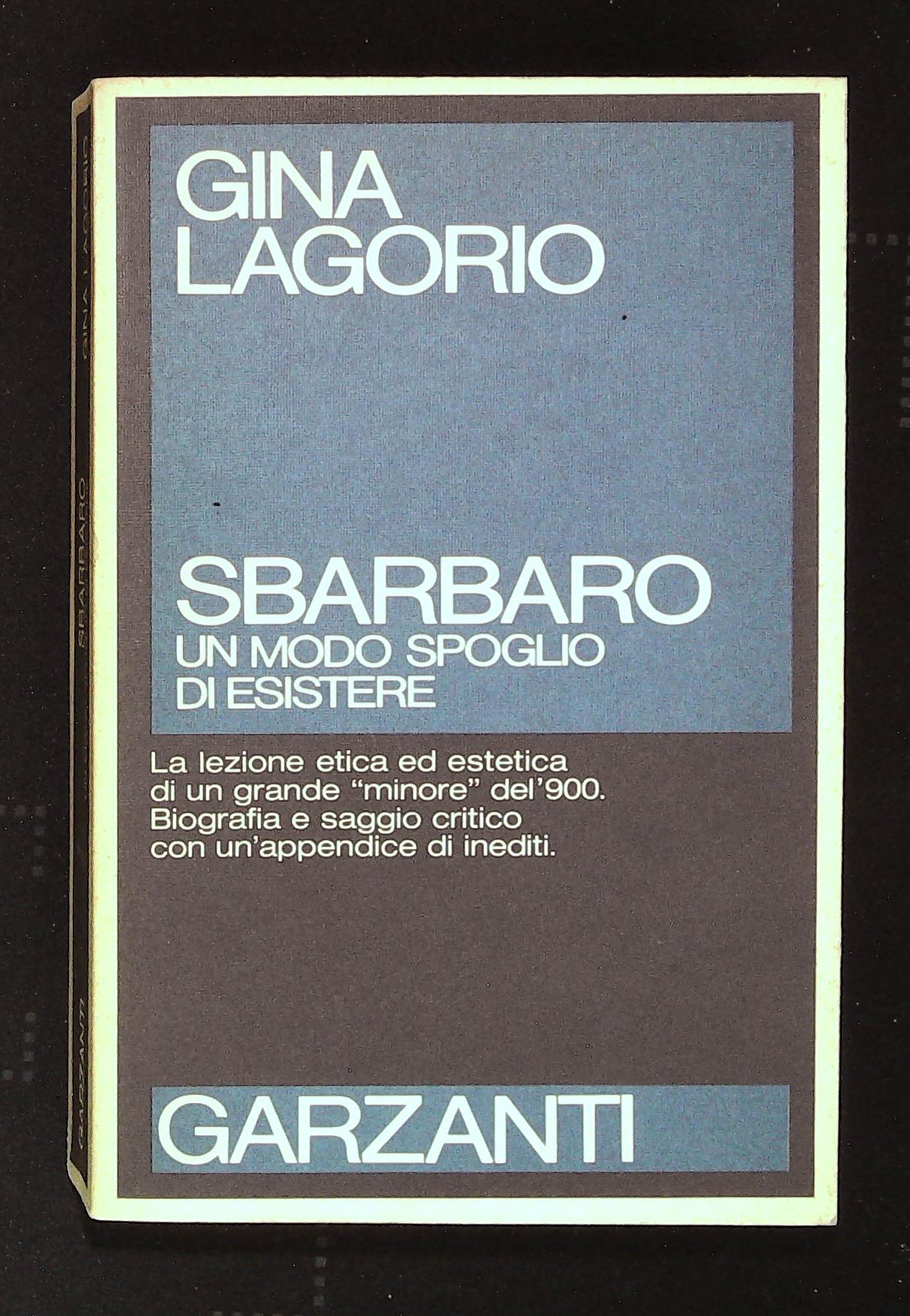 Sbarbaro. Un modo spoglio di esistere. Con bella dedica autografa …