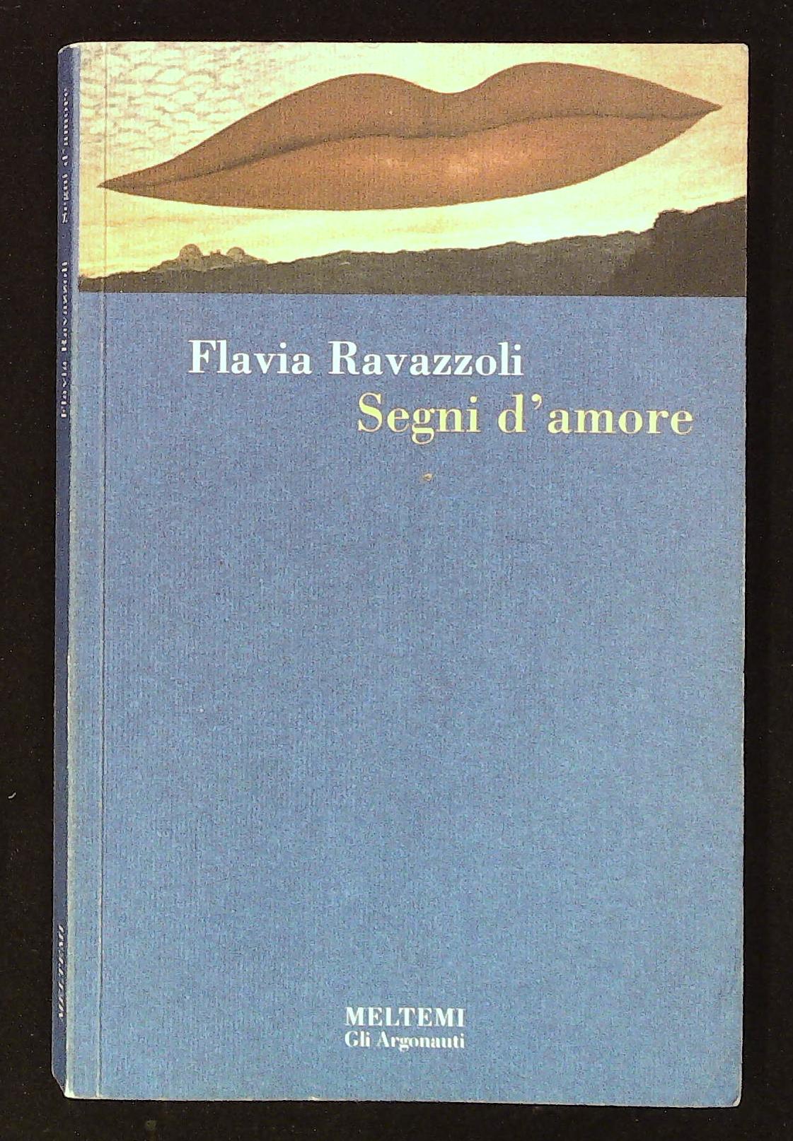 Segni d'amore. Con bella dedica autografa dell'autrice a firma Flavia