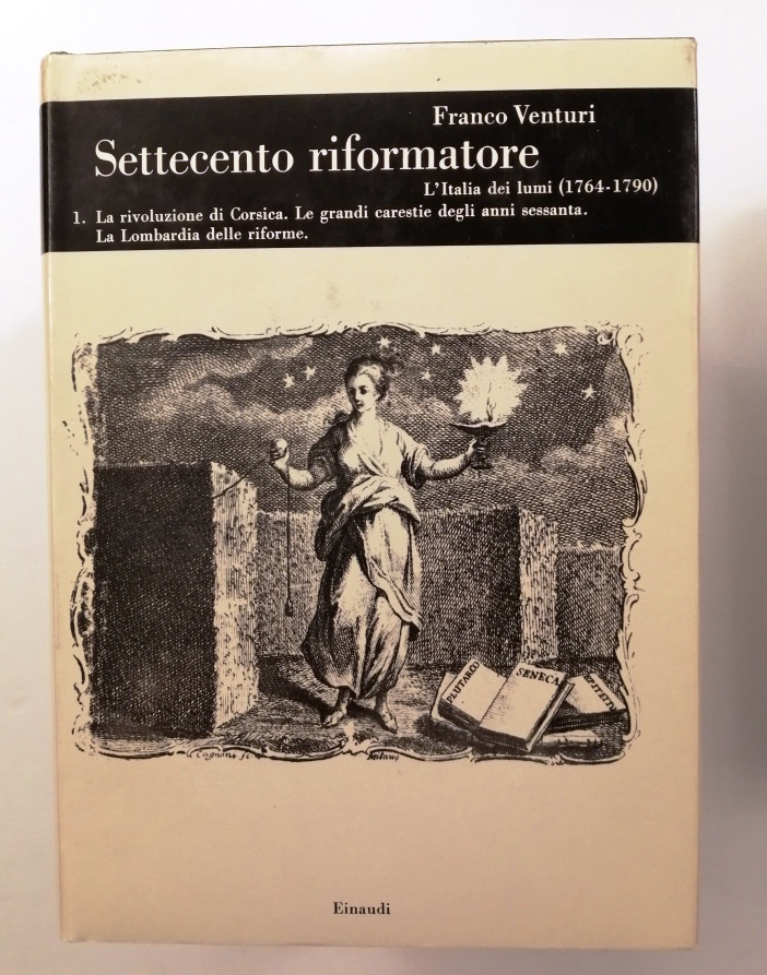 Settecento riformatore. V* L'Italia dei lumi (1764 - 1790) 1 …