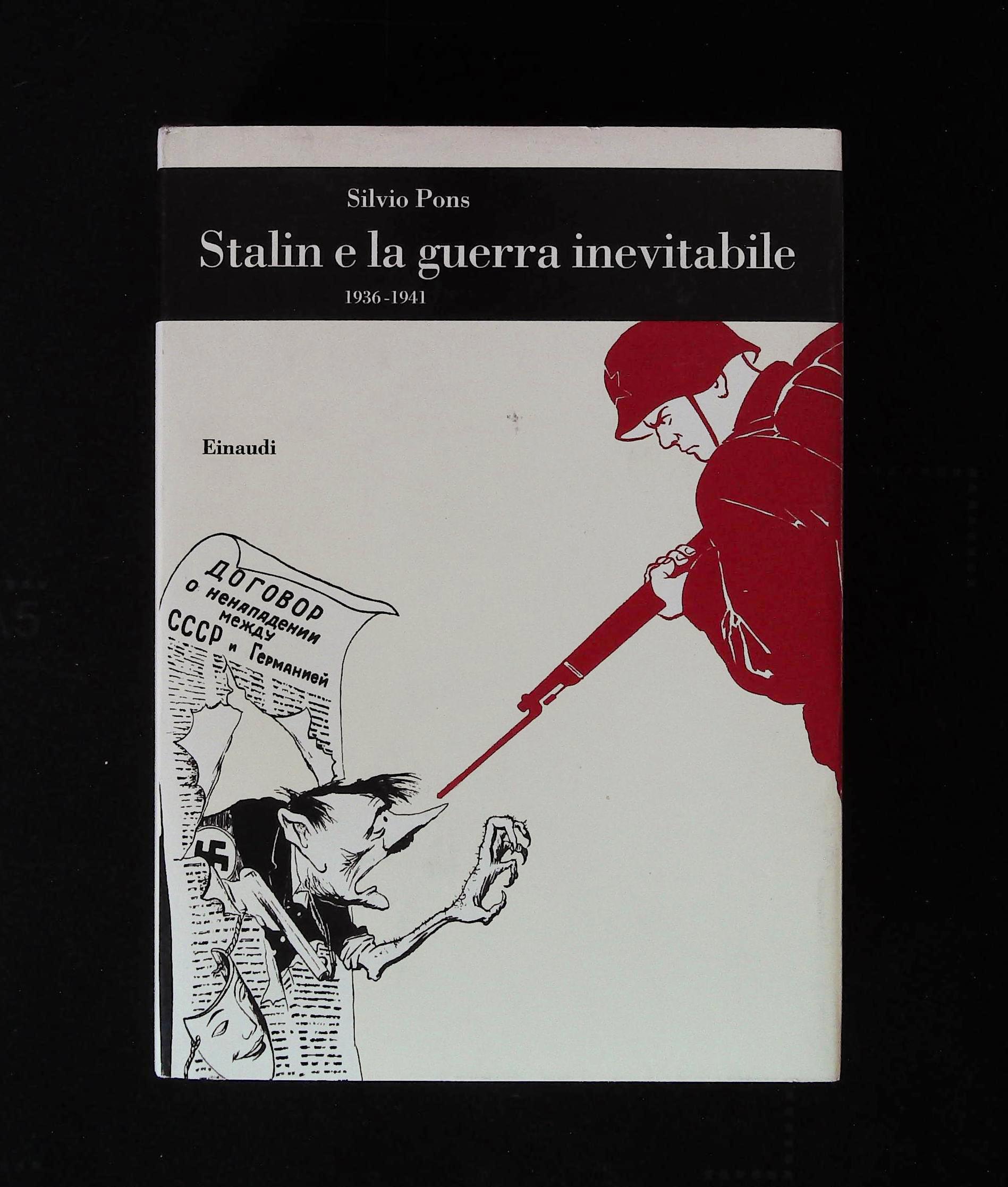 Stalin e la guerra inevitabile. 1936-1941