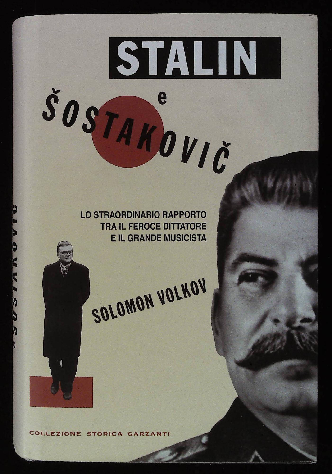 Stalin e Sostakovic. Lo straordinario rapporto tra il feroce dittatore …