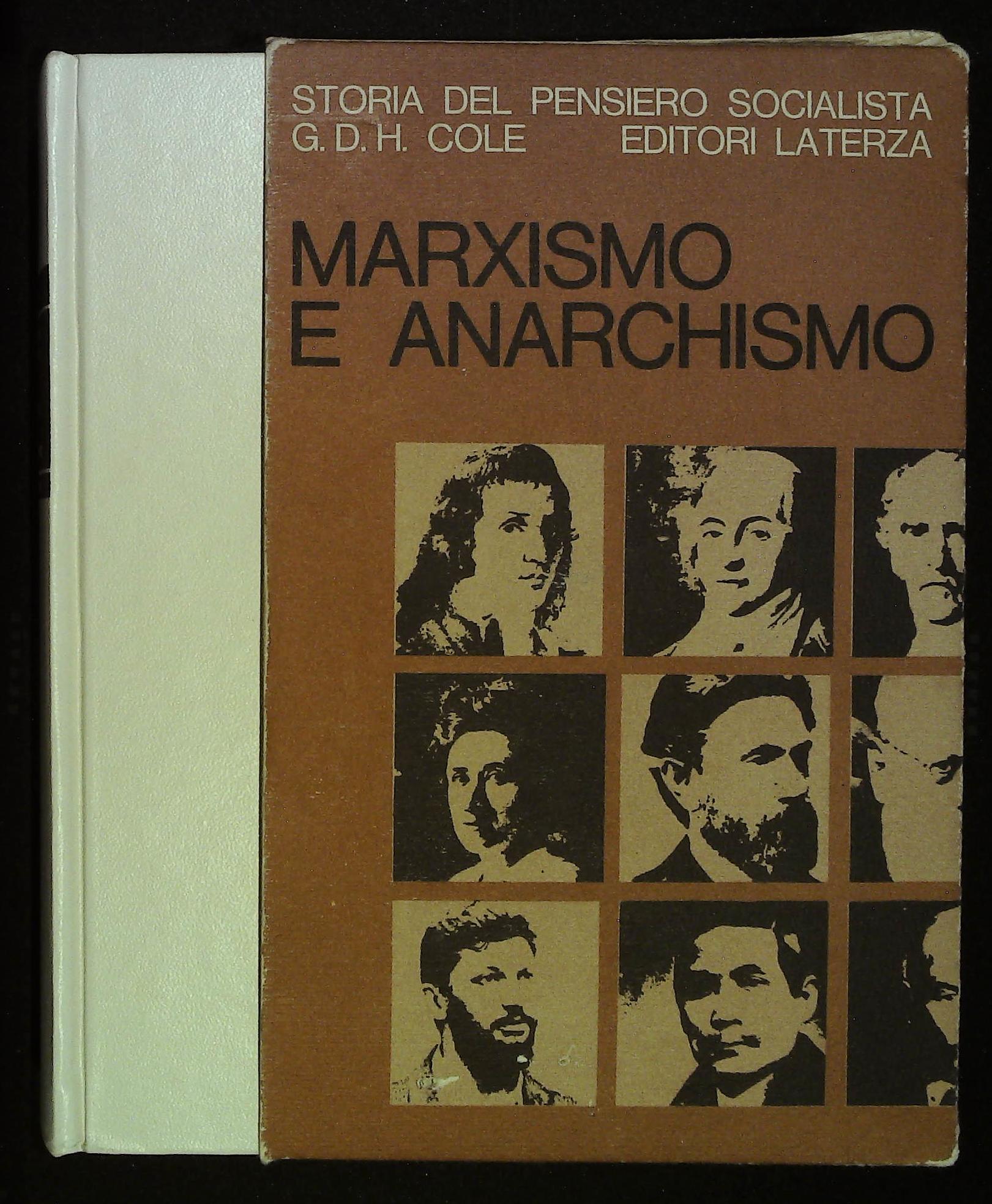 Storia del pensiero socialista. Marxismo e anarchismo 1850-1890. Volume II